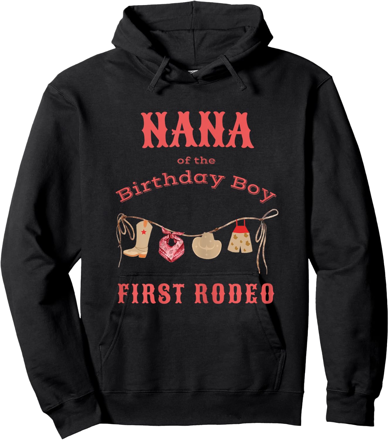 Nana First Rodeo 1st Birthday Cowboy Family Matching Hoodie - Hoodie | Black