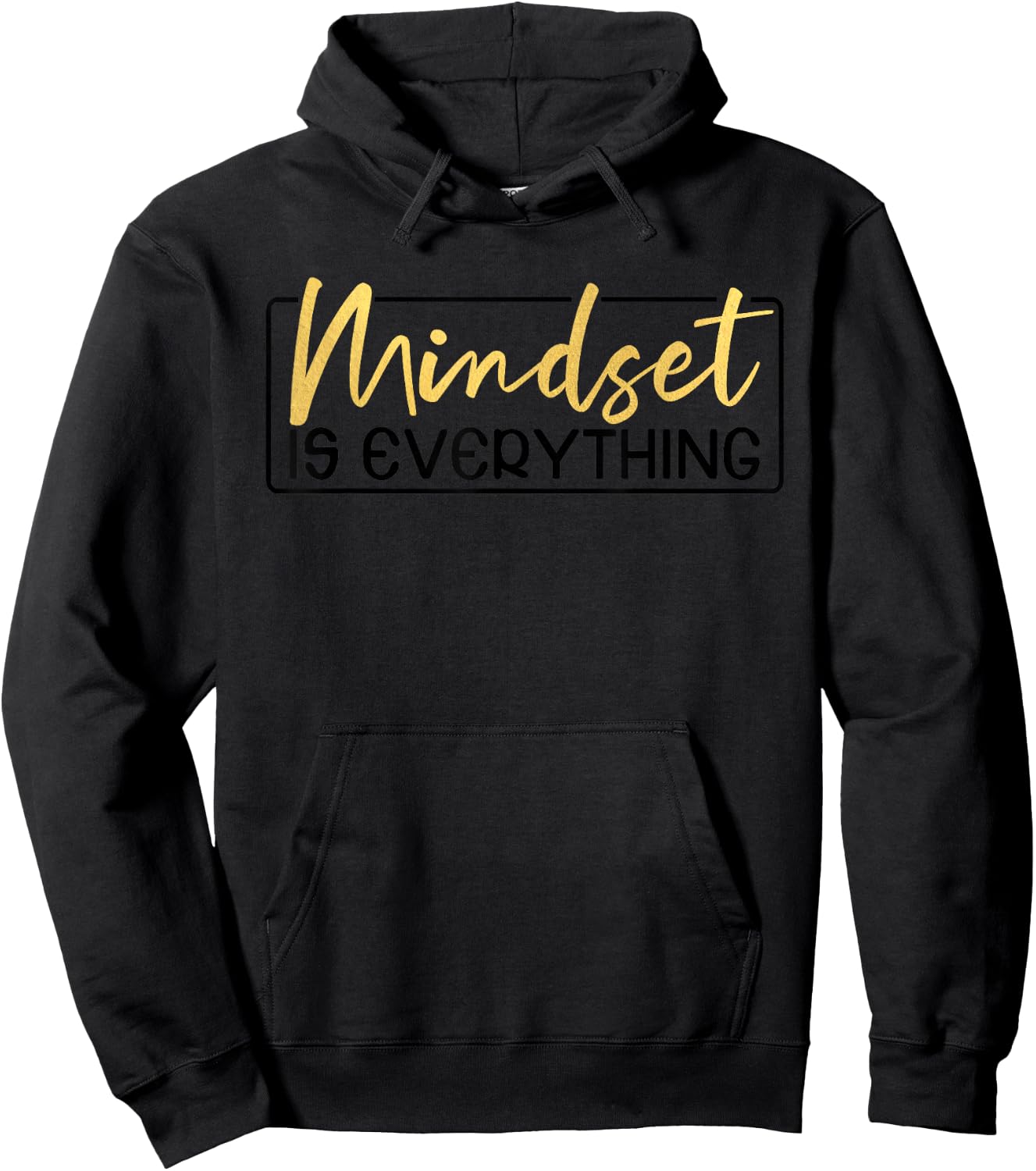 Everything is Mindset Inspirational Mind Motivational Quote Hoodie - Hoodie | Black