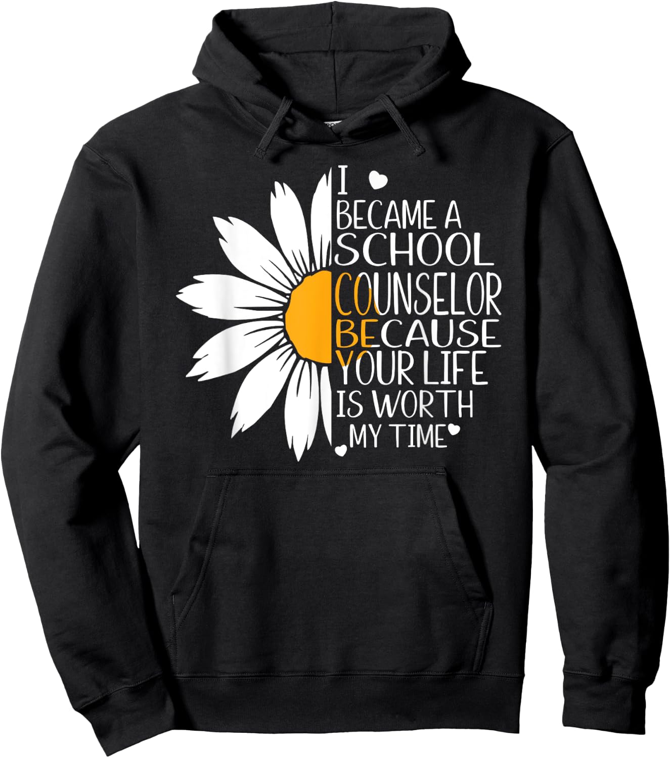 I became a School Counselor because your life worth my time Hoodie - Hoodie | Black