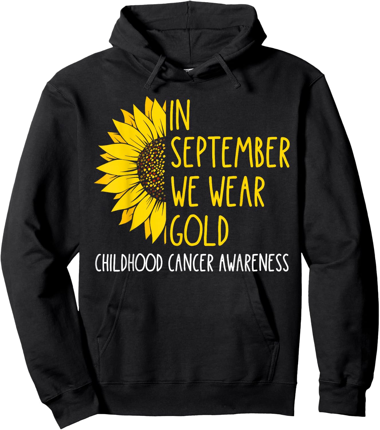 In September Wear Gold Childhood Cancer Awareness Sunflower Hoodie - Hoodie | Black