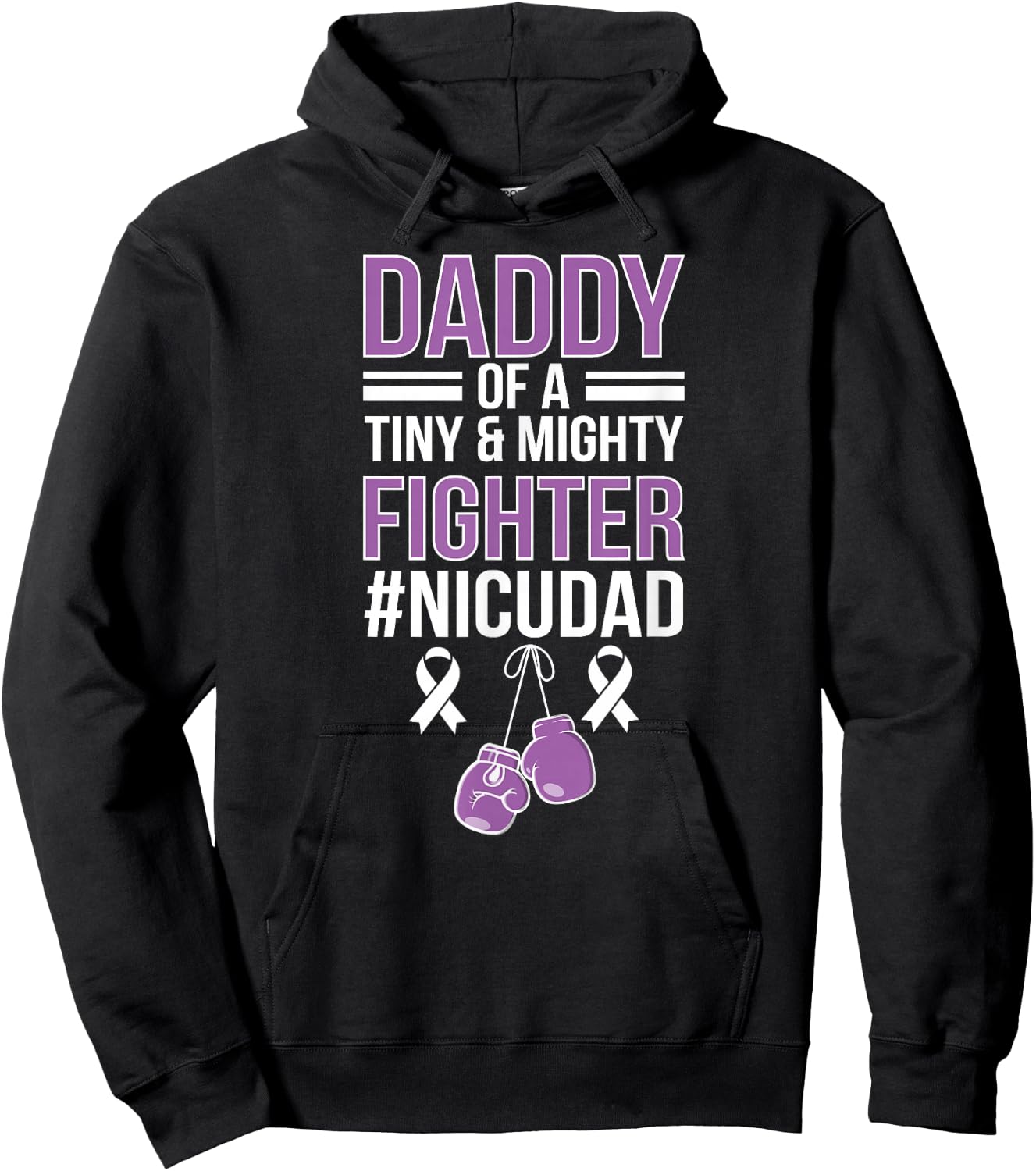 NICU Dad Micro Preemie Baby Dad of NICU Warrior Appreciation Hoodie - Hoodie | Black