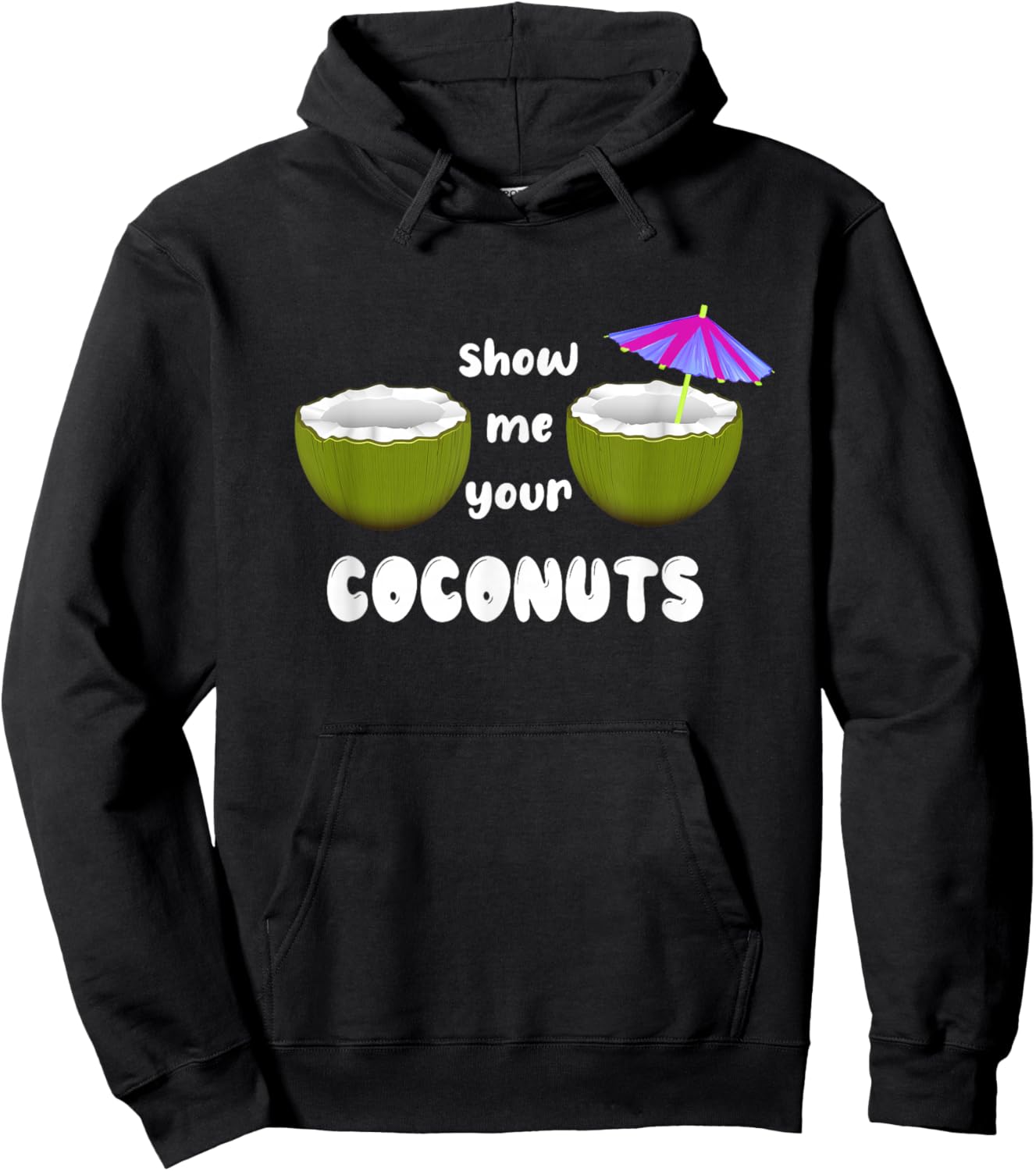 Show Me Your Coconuts funny Hoodie - Hoodie | Black