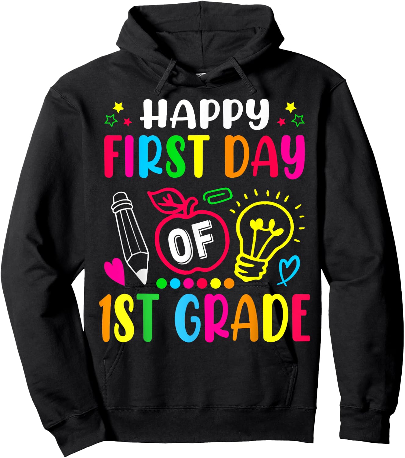 First Grade Happy First Day Of School 1ST GRADE Back To Hoodie - Hoodie | Black
