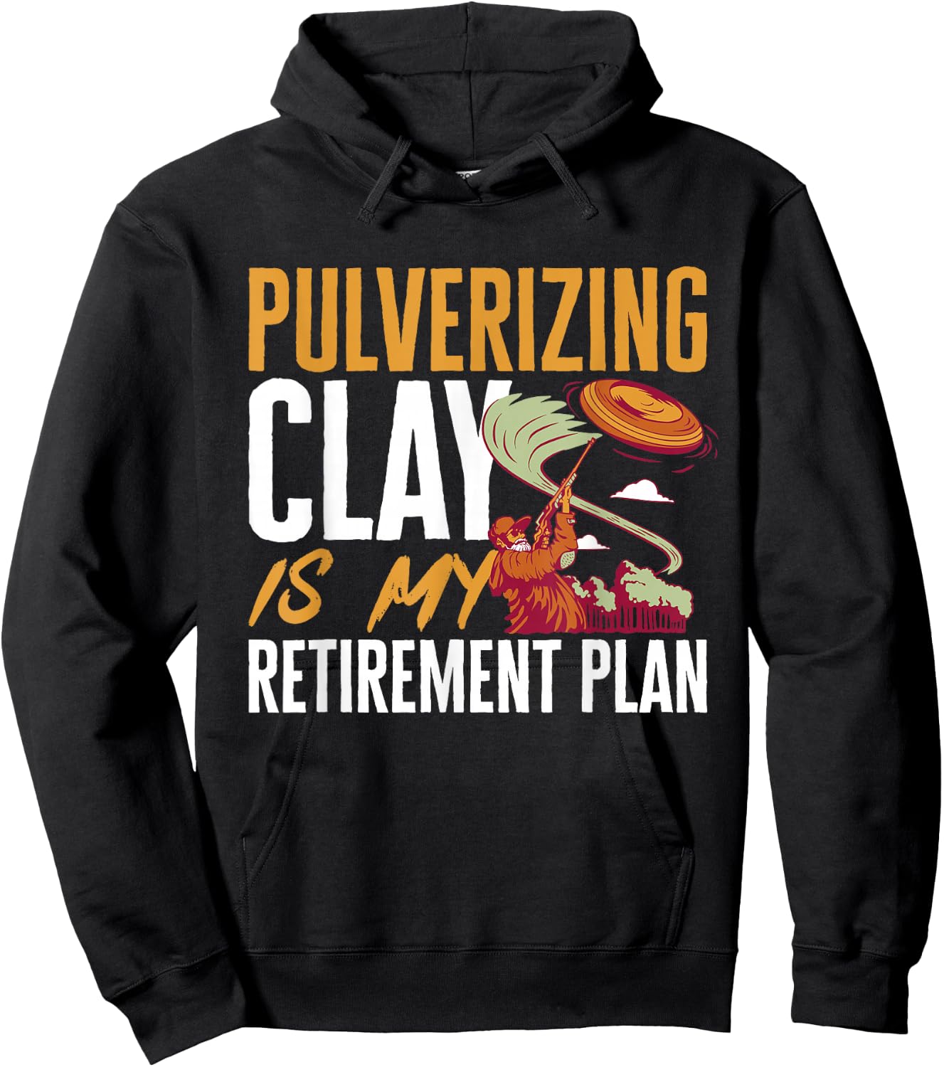Trap Shooting Retirement Plan Clay Pigeon Shooting Hoodie - Hoodie | Black