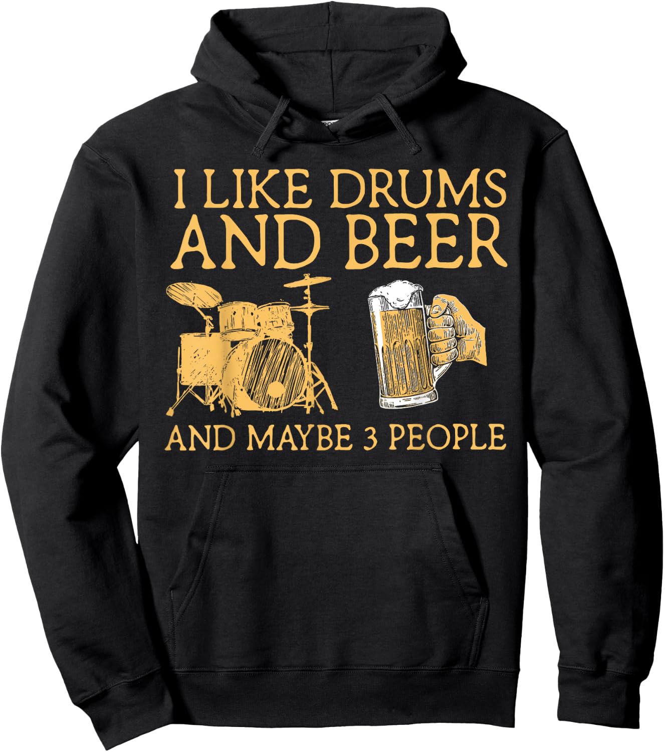 I Like Beer And Drums And Maybe 3 People Funny Drummer Hoodie - Hoodie | Black
