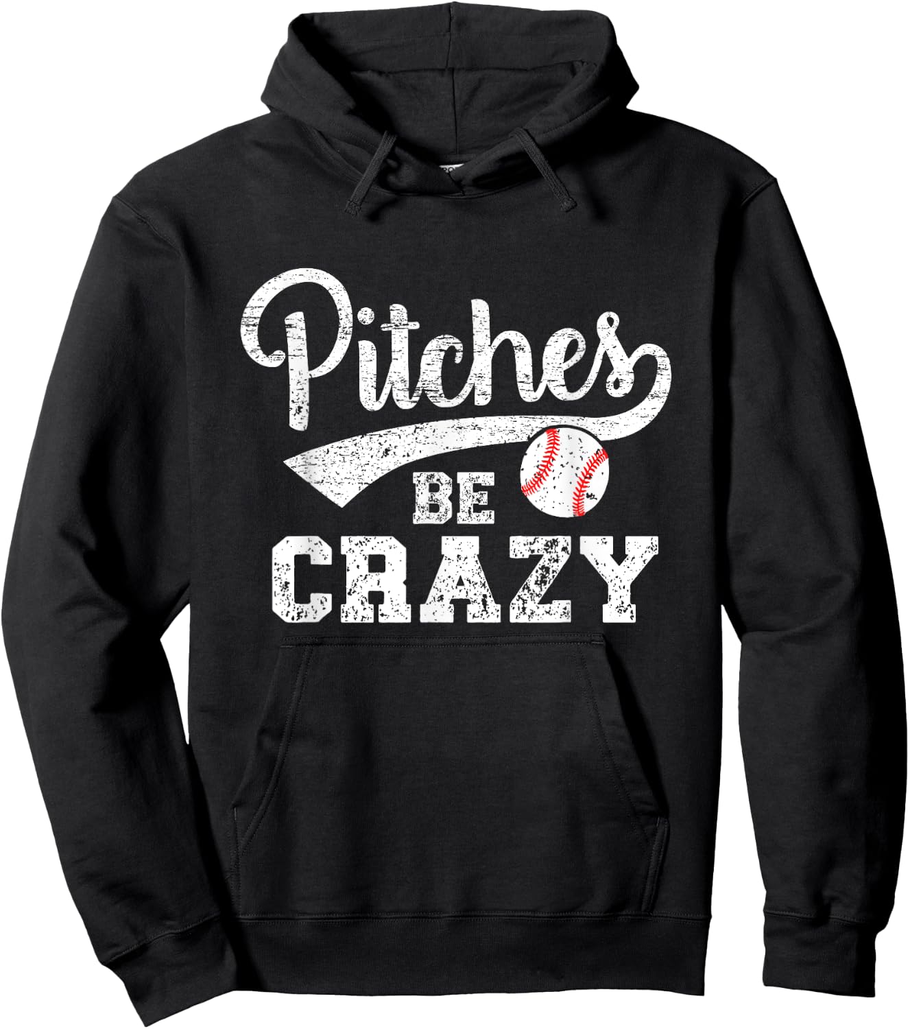 Pitches Be Crazy Funny Baseball Softball Pitcher Hoodie - Hoodie | Black