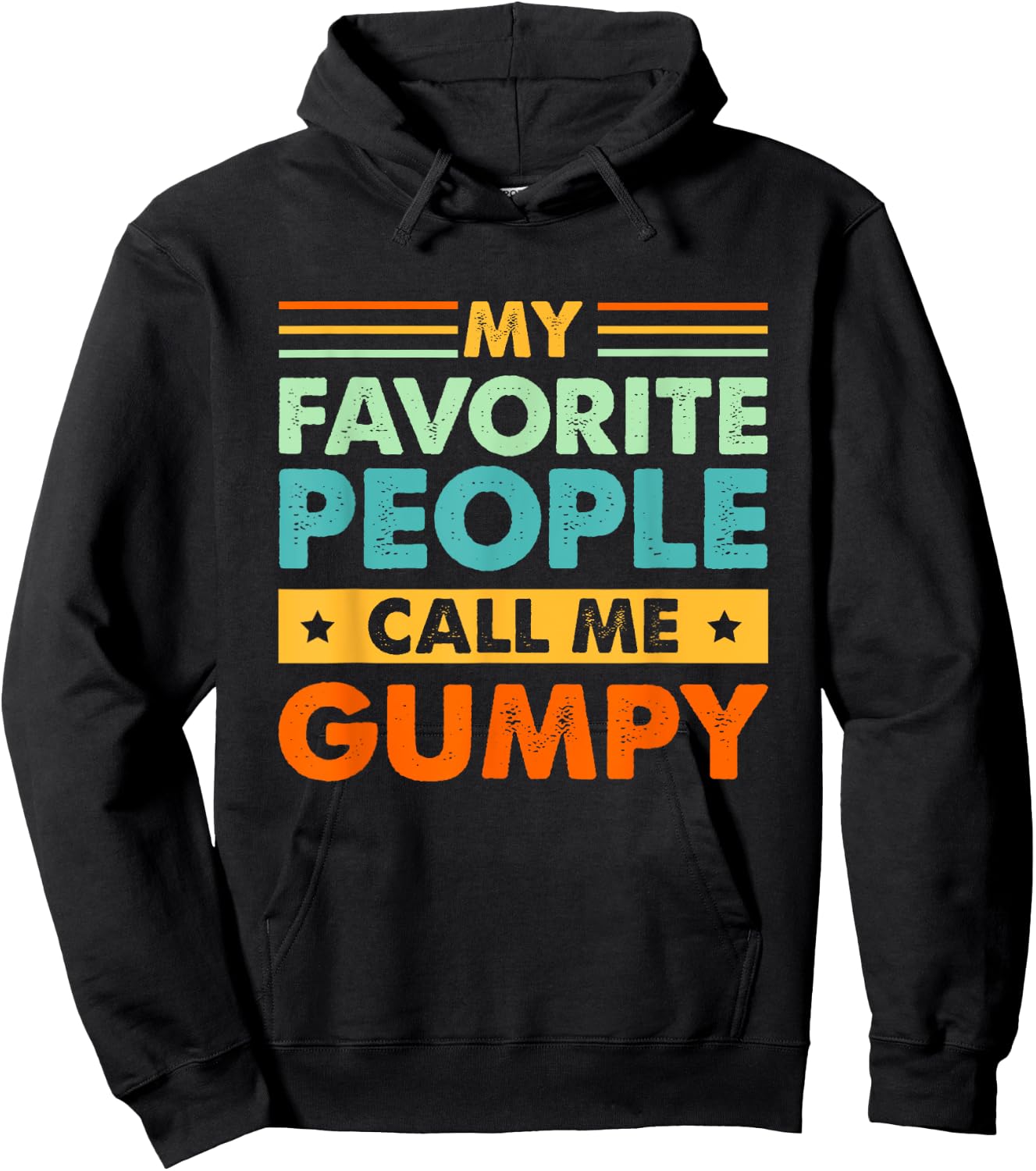 My Favorite People Call Me GUMPY Vintage Funny Dad Hoodie - Hoodie | Black