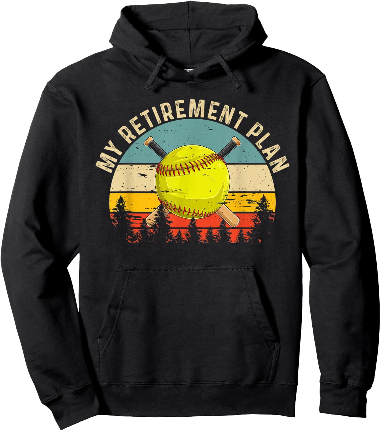 My Retirement Plan Funny Softball Slogan Softball Lovers Hoodie - Hoodie | Black