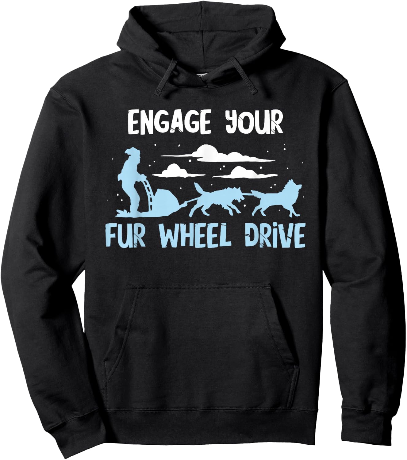 Sled Dog Fur Wheel Drive Mushing Snow Sleding Huskies Sleigh Hoodie - Hoodie | Black