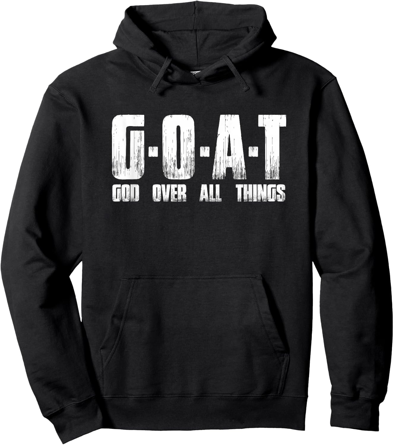 G O A T God Over All Thing Man Of-God Goat Christian Thing Hoodie - Hoodie | Black