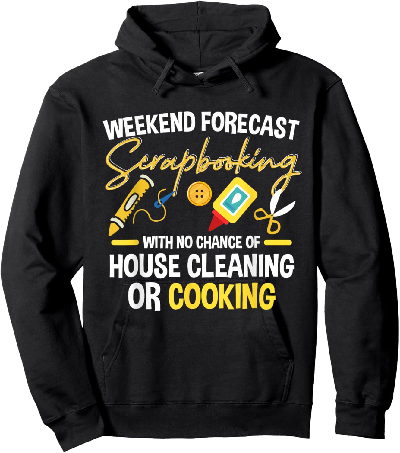 Crafting Scrapbook Crafter Weekend Forecast Scrapbooking Hoodie - Hoodie | Black