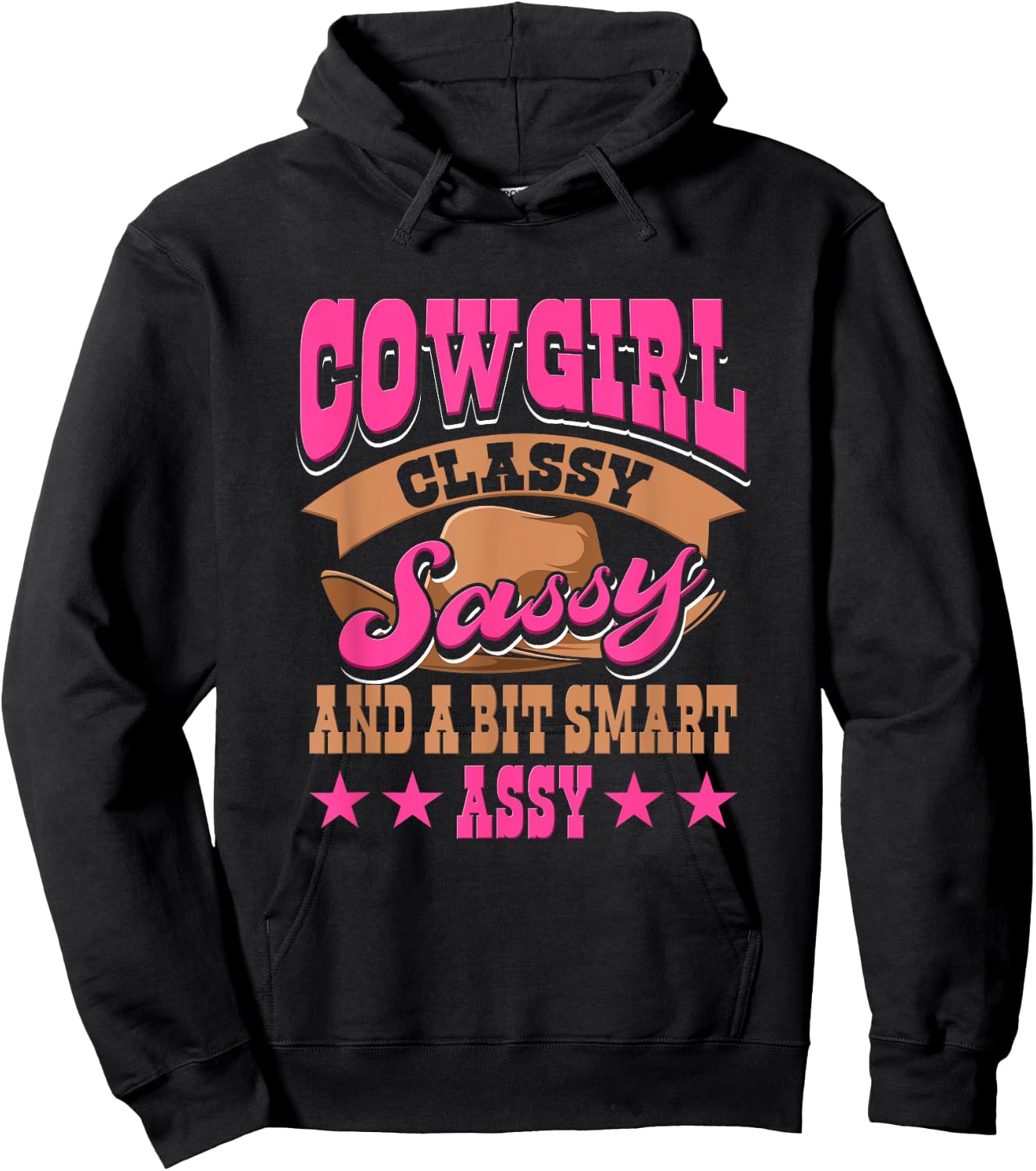 Cowgirl Classy Sassy And A Bit Smart Assy Country Western Hoodie - Hoodie | Black