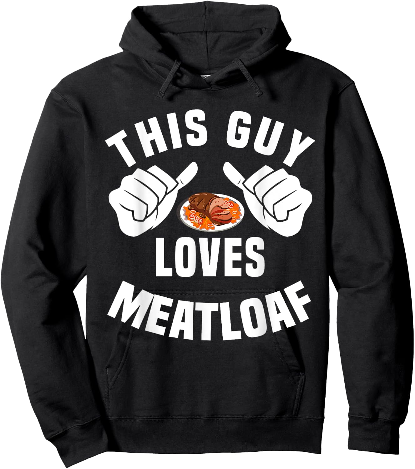This Guy Loves Meatloaf - Bavaria Meat Dinner Apparel Hoodie - Hoodie | Black