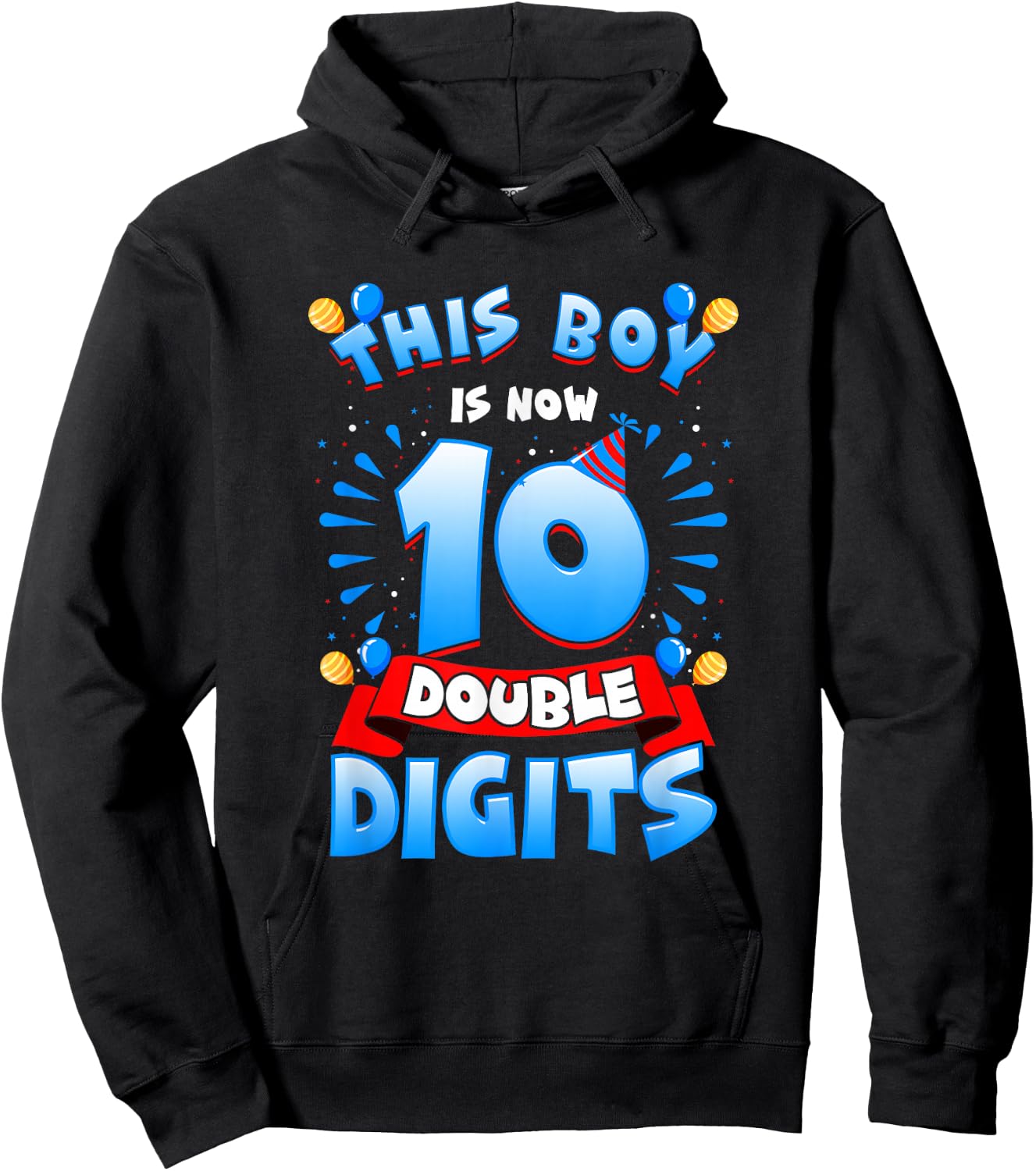 This Boy Is Now 10 Double Digits 10th Birthday Boy Hoodie - Hoodie | Black