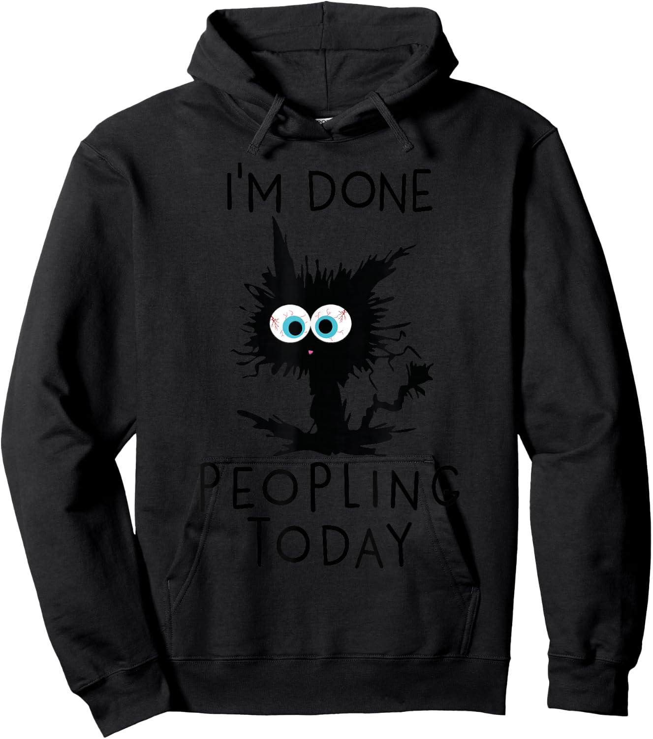 Funny Cat Kitten I'm Done Peopling Today Funny Sarcastic Hoodie - Hoodie | Black