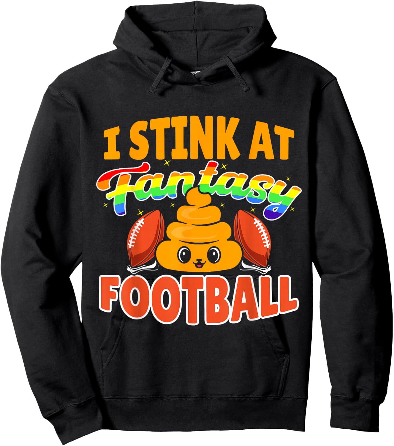 Funny I Stink At Fantasy Football Hoodie - Hoodie | Black