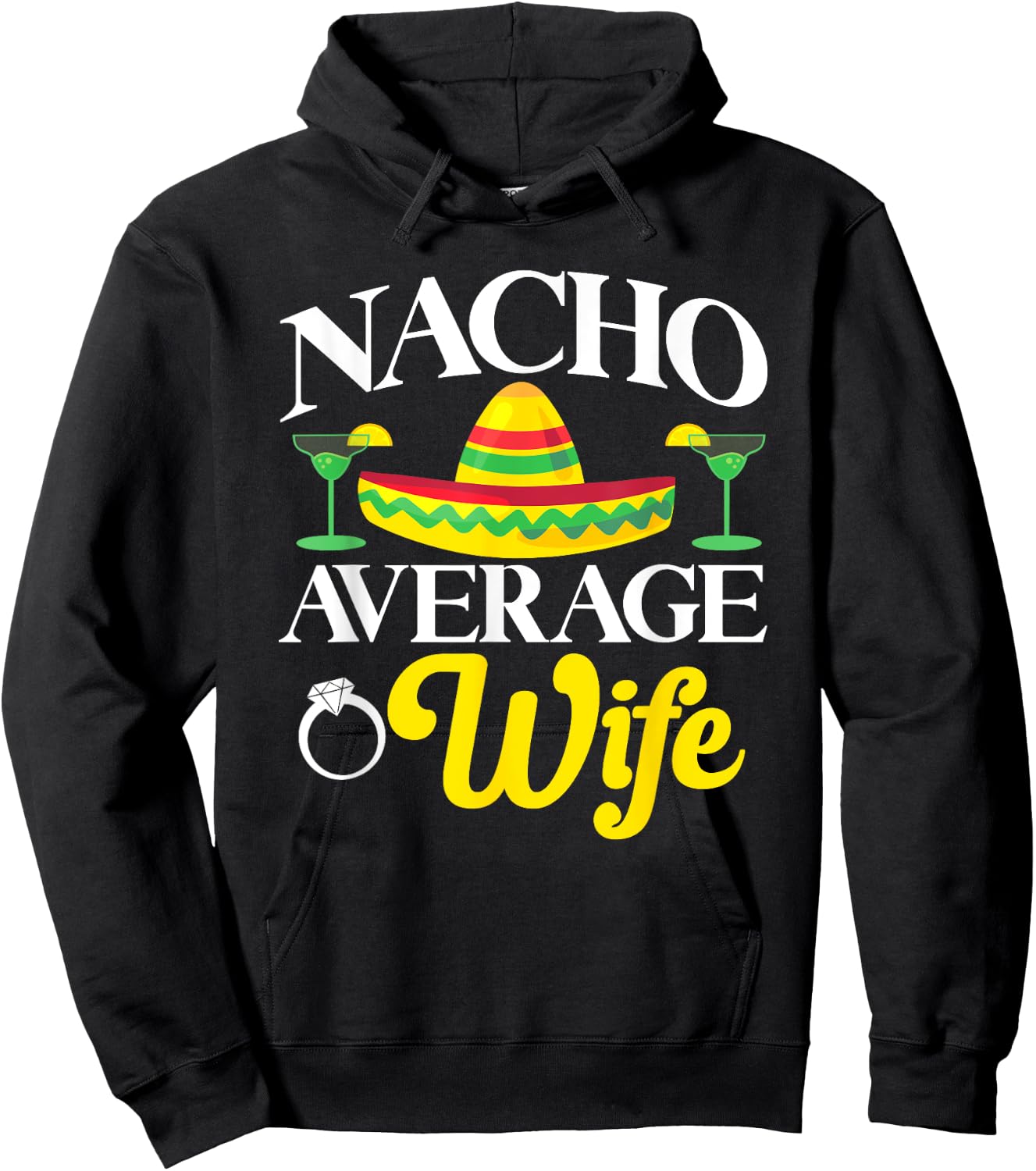 Cinco de Mayo Nacho Average Wife Mexican Fiesta Couples Hoodie - Hoodie | Black