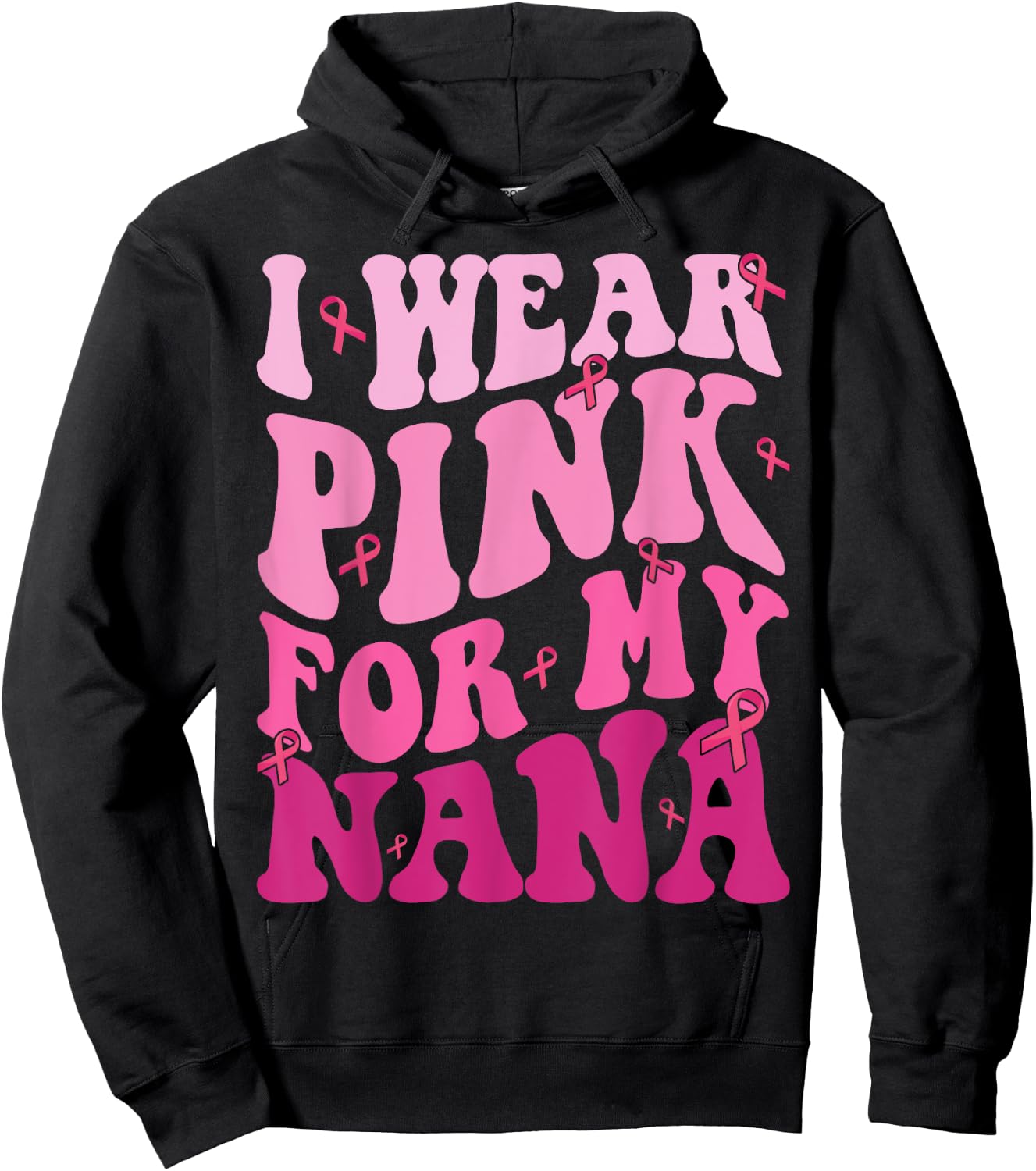 I Wear Pink For My Nana Breast Cancer Grandma Support Squads Hoodie - Hoodie | Black
