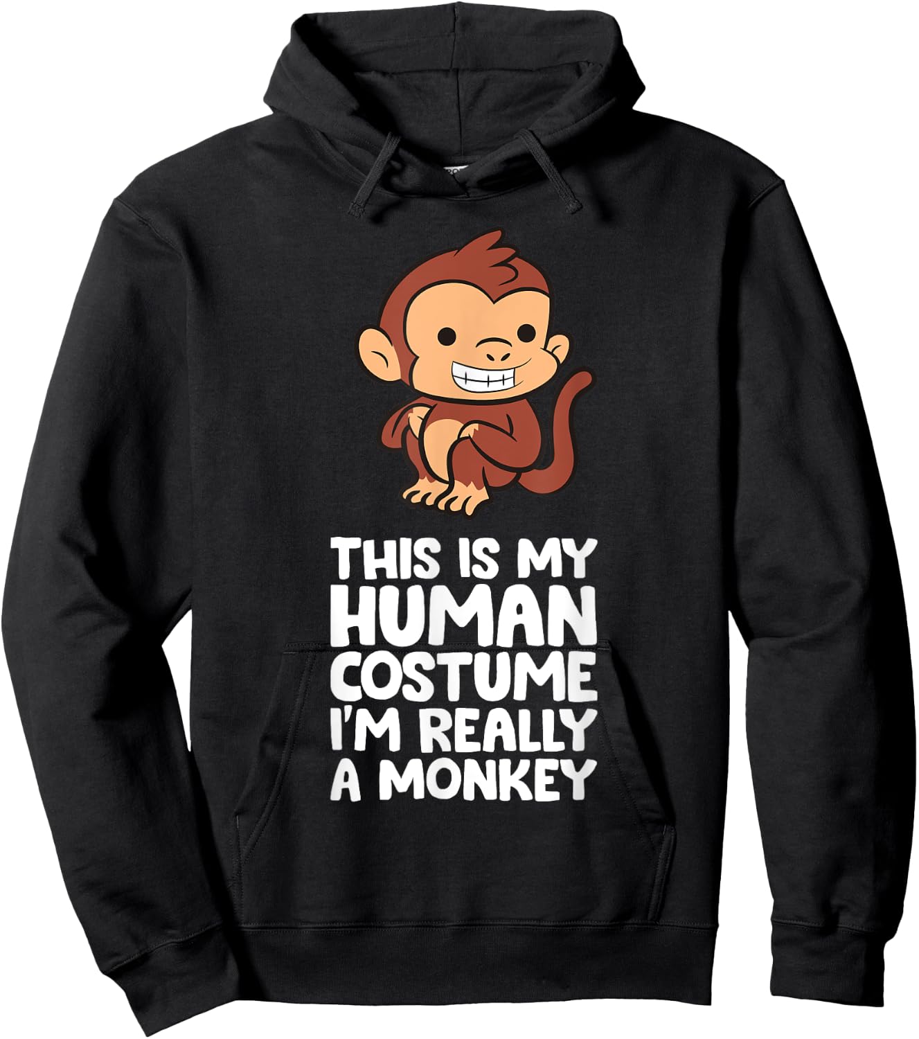 This Is My Human Costume I'm Really A Monkey Hoodie - Hoodie | Black
