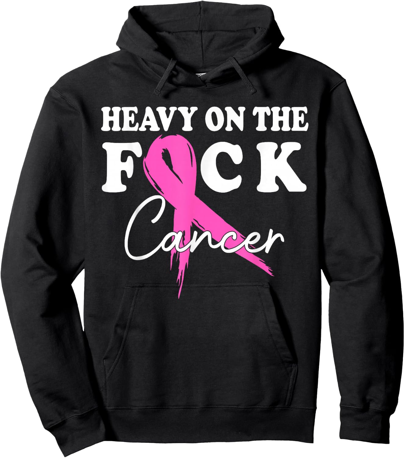 Heavy On The Fuck Cancer Survivor Breast Cancer Support Hoodie - Hoodie | Black