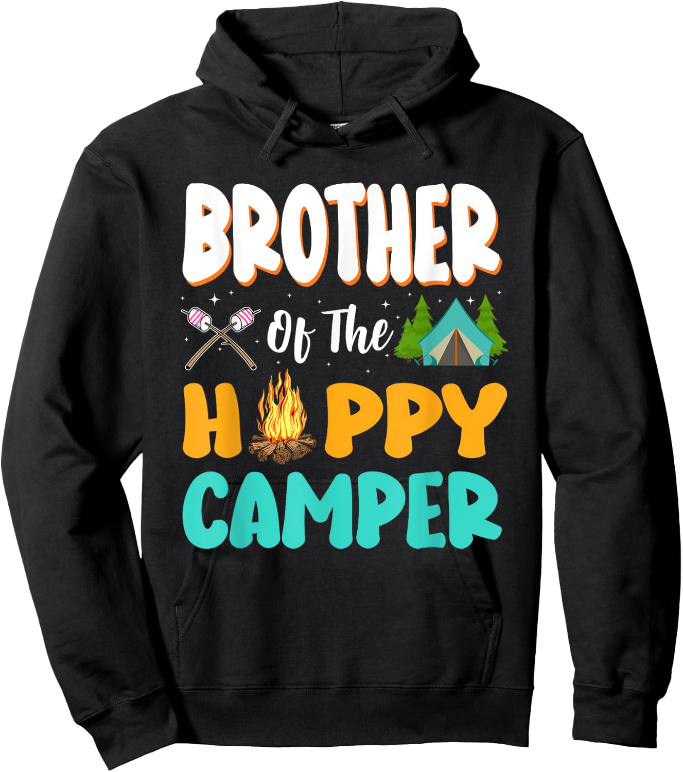Brother Of The Happy Camper Family Camping Birthday Trip Hoodie - Hoodie | Black