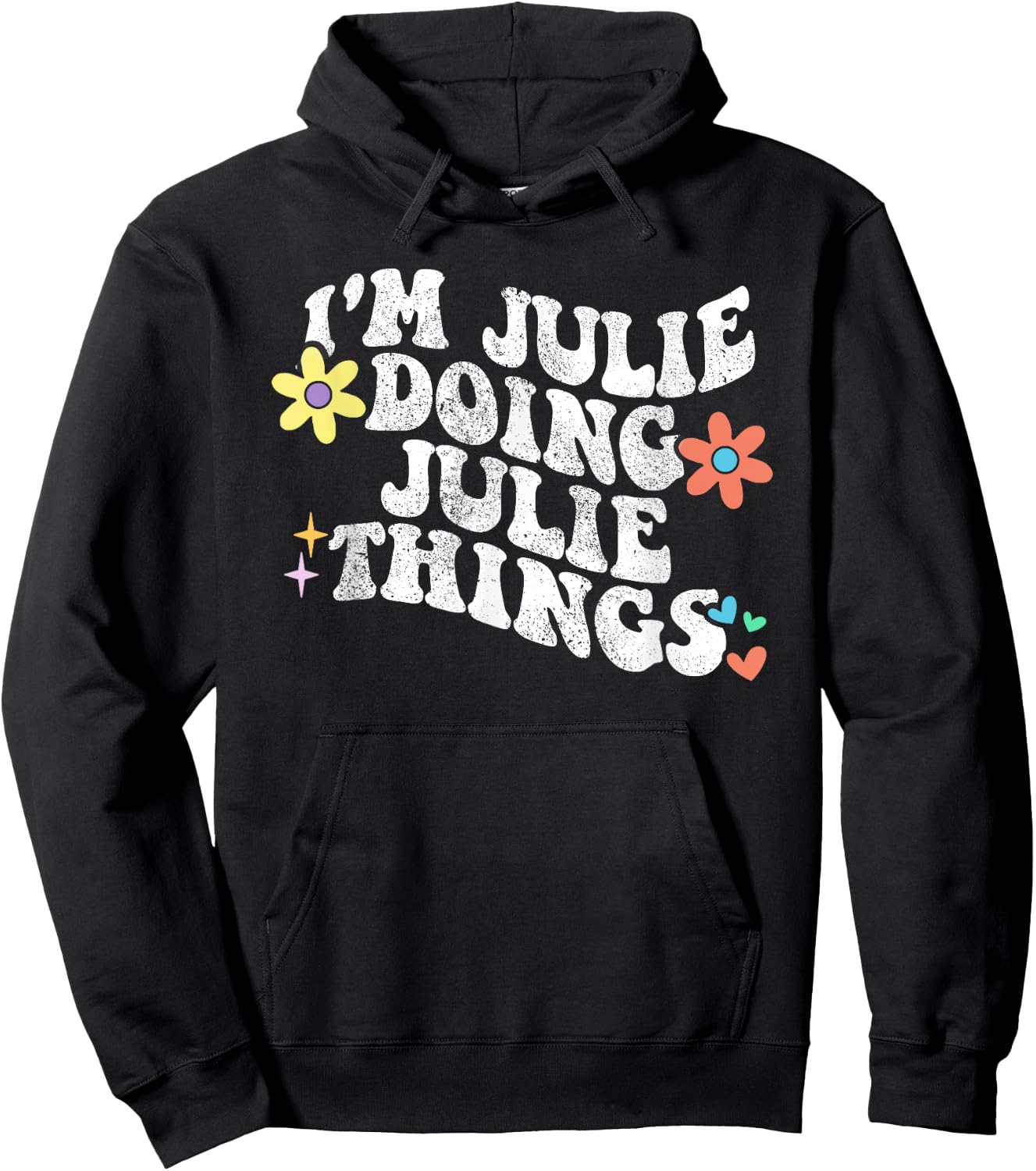 Retro Groovy Im JULIE Doing JULIE Things Funny Mother's Day Hoodie - Hoodie | Black