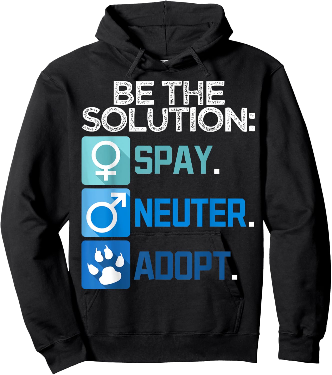 Be The Solution Spay Neuter Adopt Animal Lovers Hoodie - Hoodie | Black