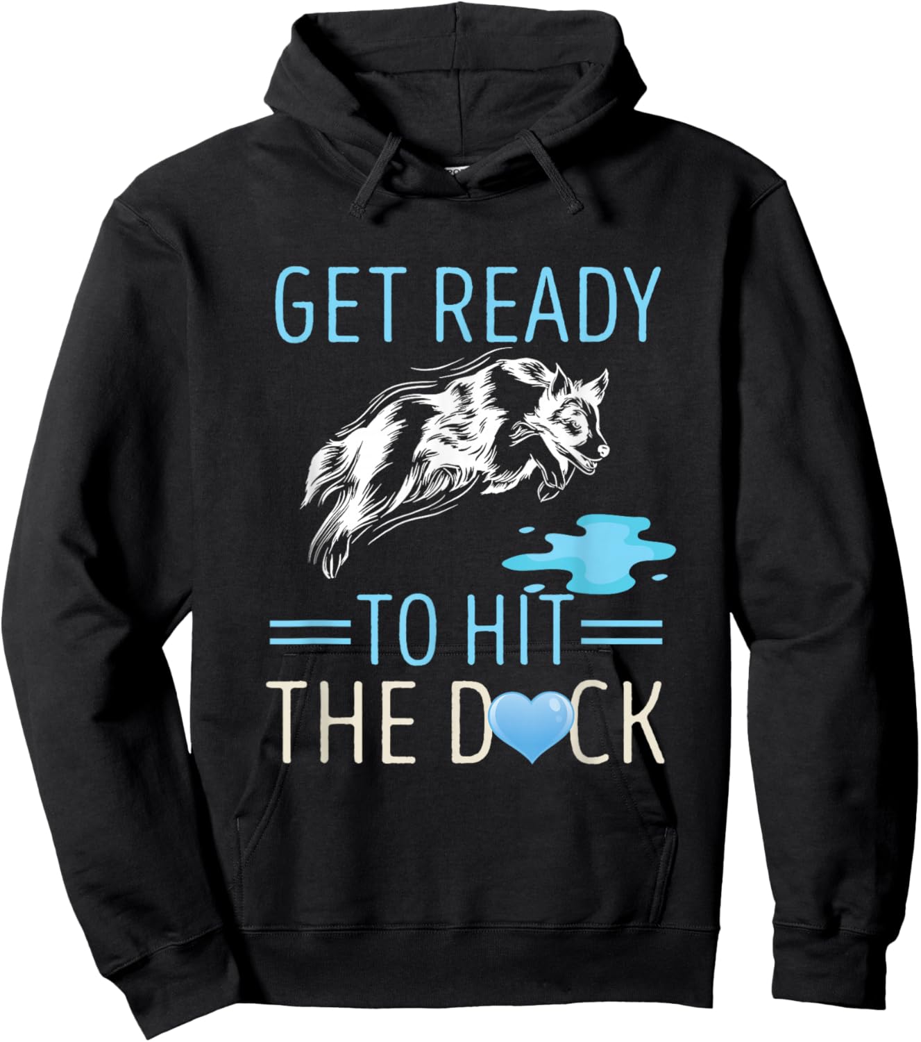 Dog Dock Jumping Get Ready To Hit Dock Diving Dock Dog Hoodie - Hoodie | Black