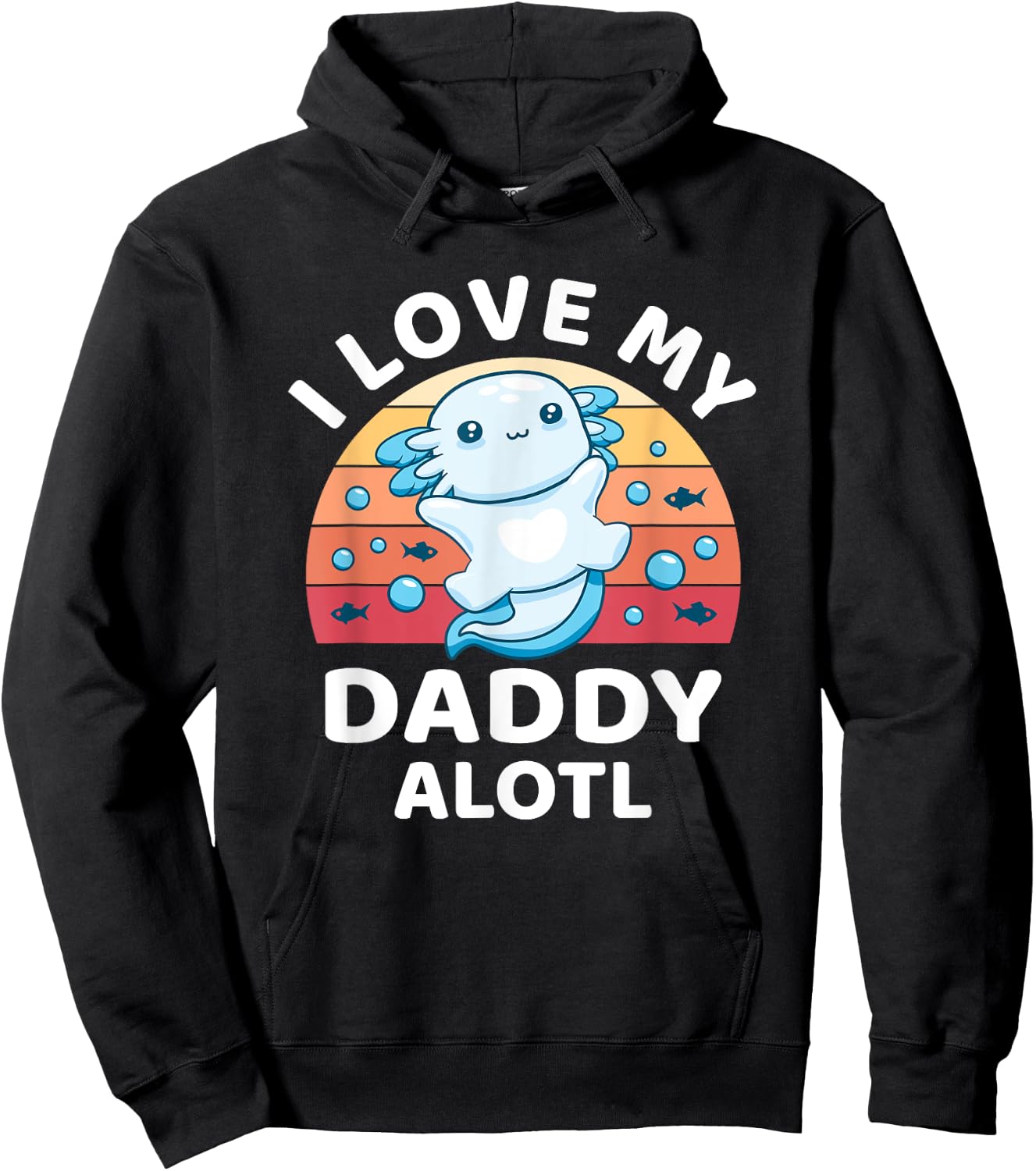 Funny Axolotl Kids Teens Retro Sunset I Love my Daddy Hoodie - Hoodie | Black