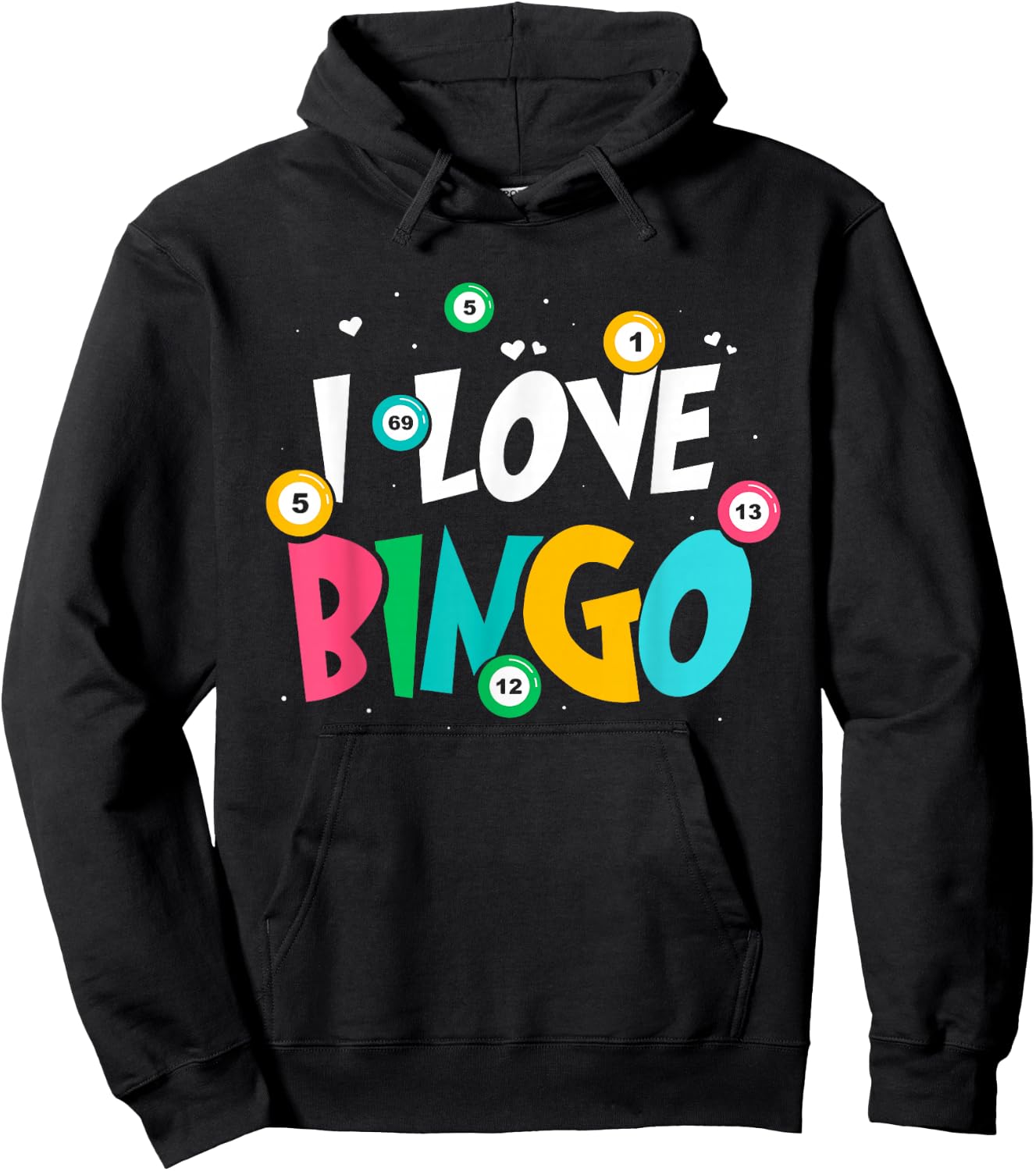 I Love Bingo Game Lover Player Humor Hoodie - Hoodie | Black