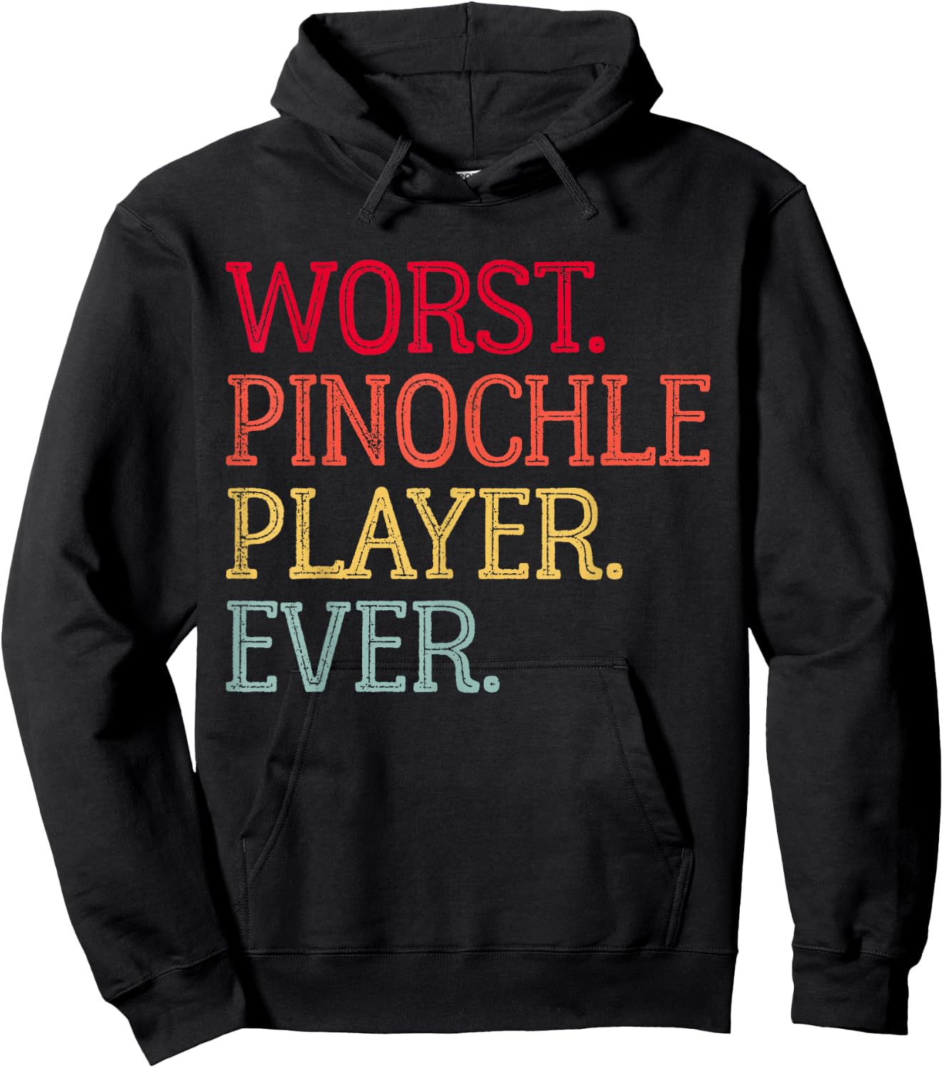 Worst Pinochle Player Ever Funny Pinochle Card Game Hoodie - Hoodie | Black