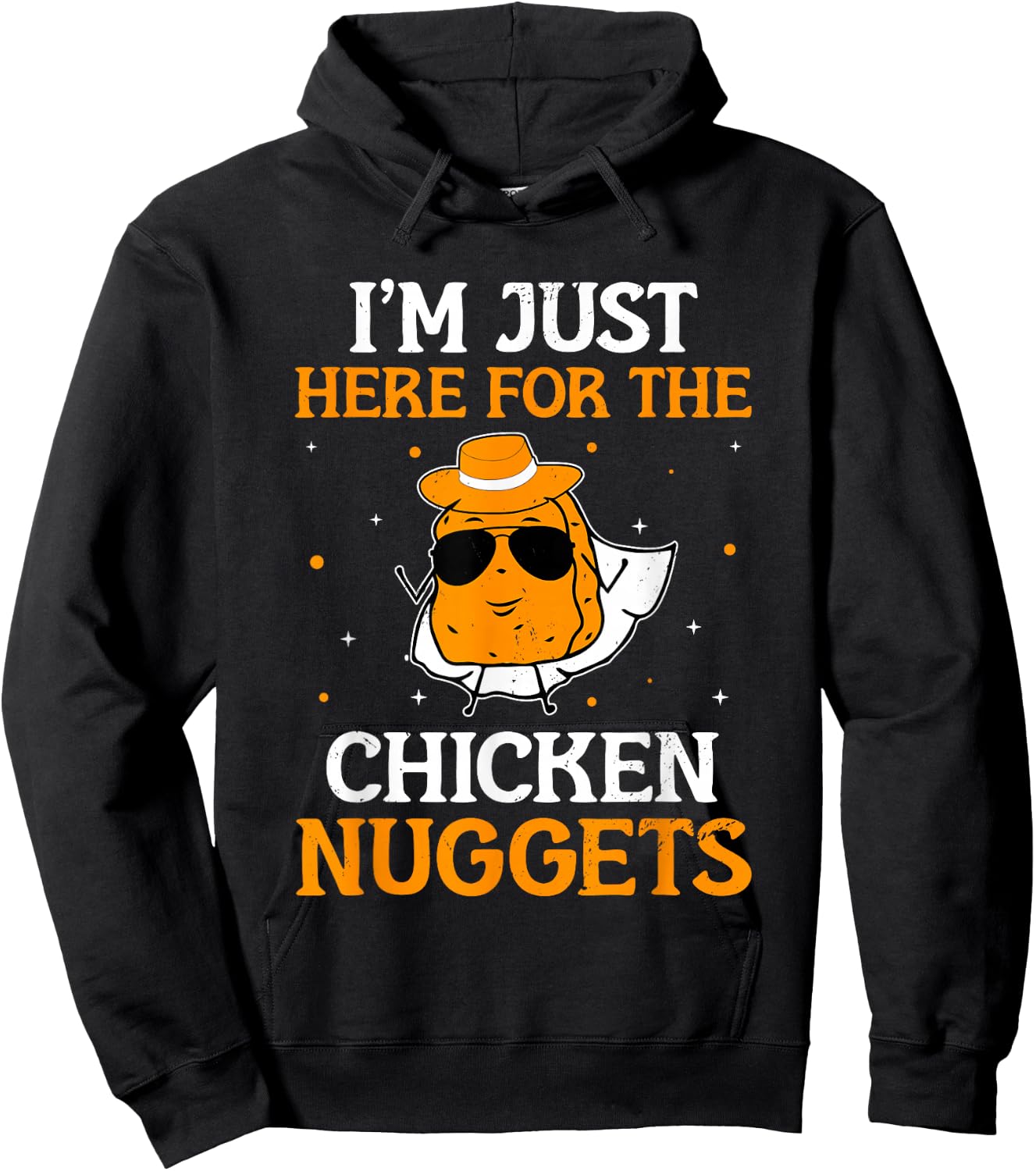 I'm Just Here For The Chicken Nuggets Nug Lover Chicken Hoodie - Hoodie | Black