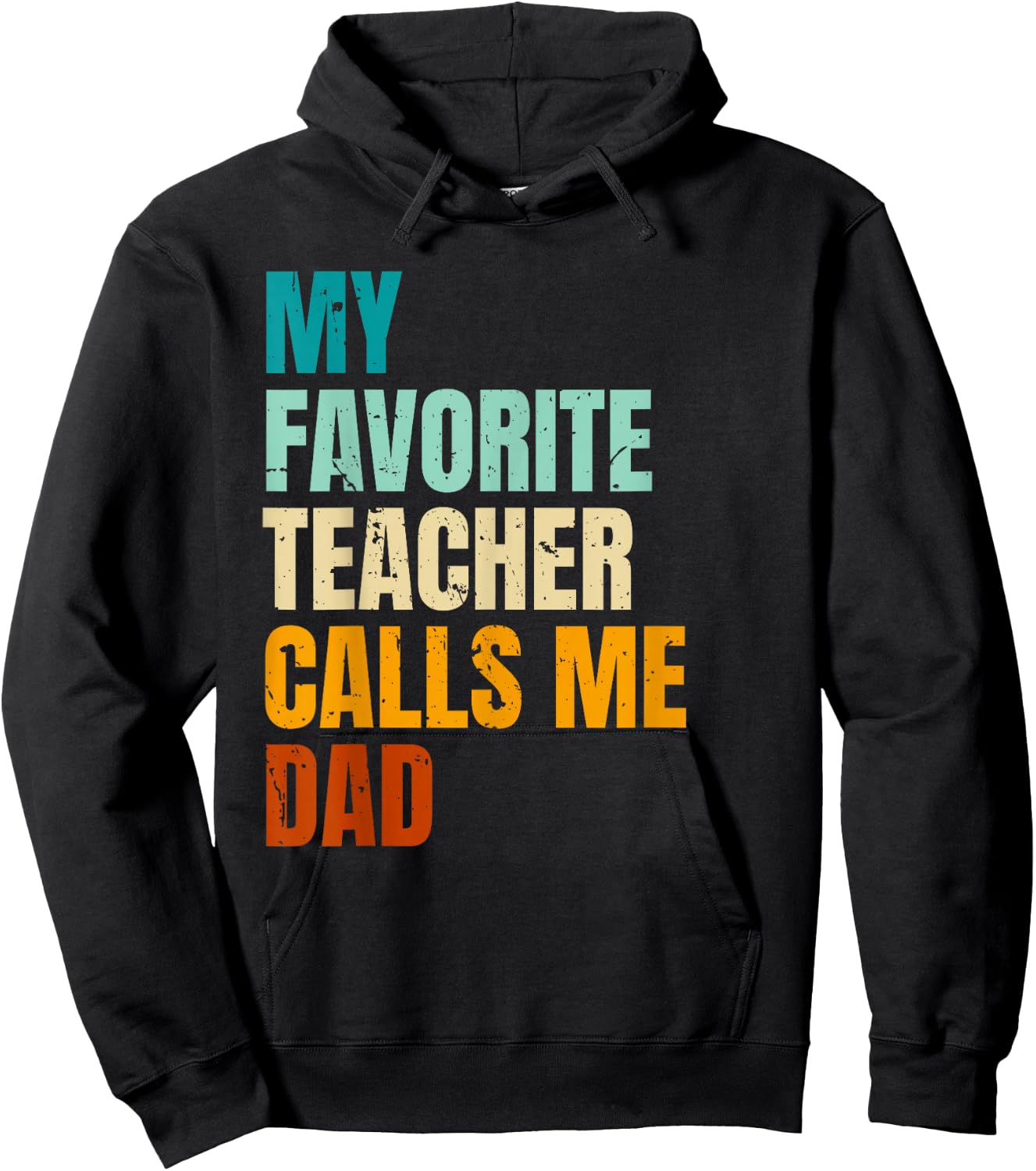 My Favorite Teacher Calls Me Dad Hoodie - Hoodie | Black