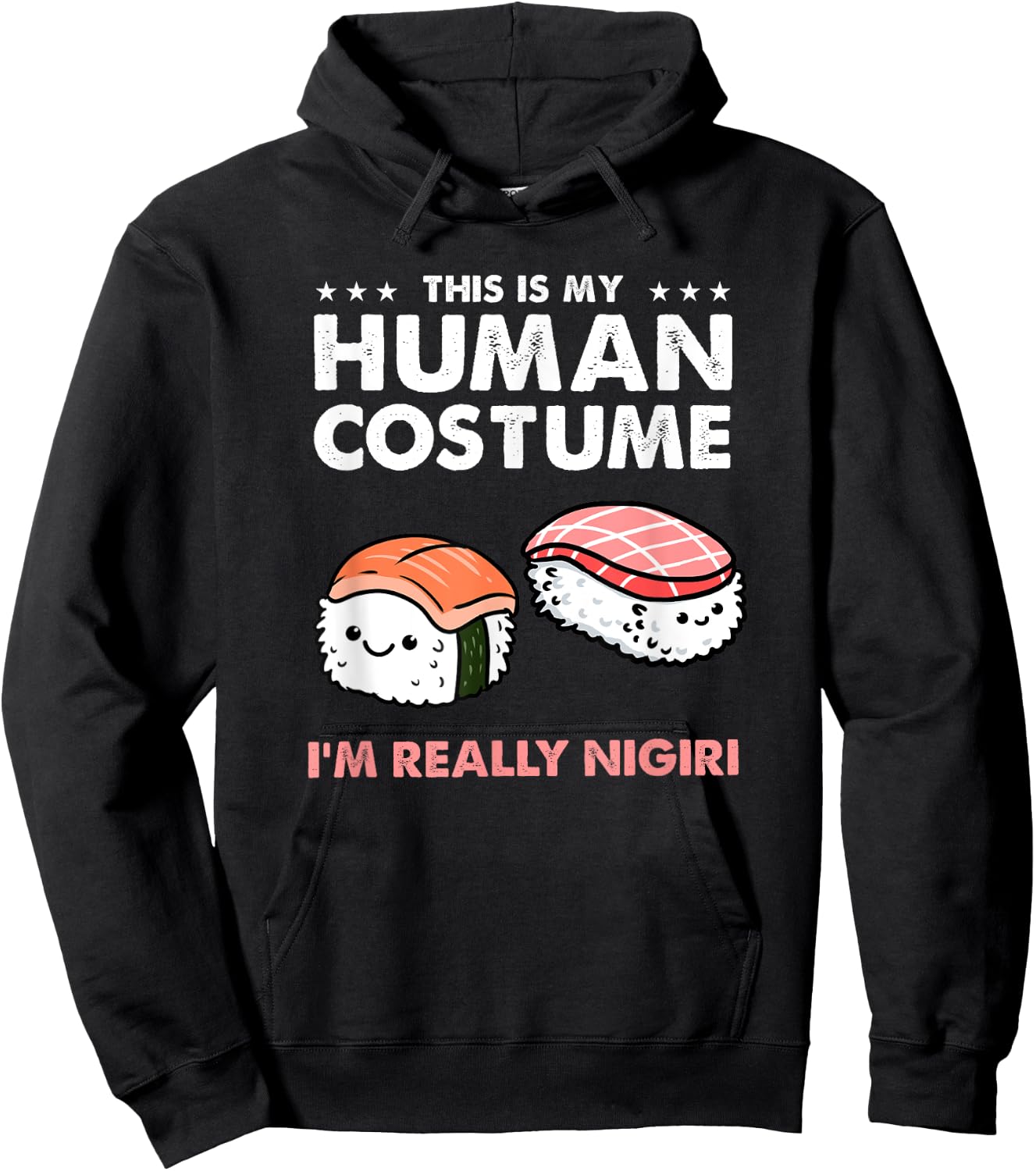 This Is My Human Costume Nigiri Sushi Hoodie - Hoodie | Black