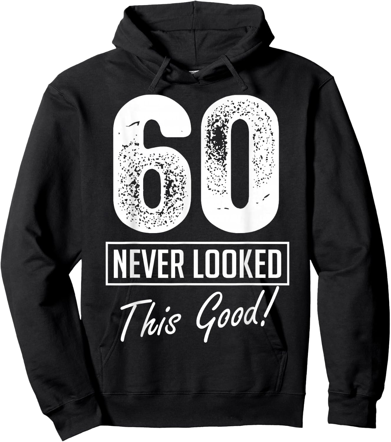 60 Year Old Never Looked So Good Birthday 60th Birthday Crew Hoodie - Hoodie | Black