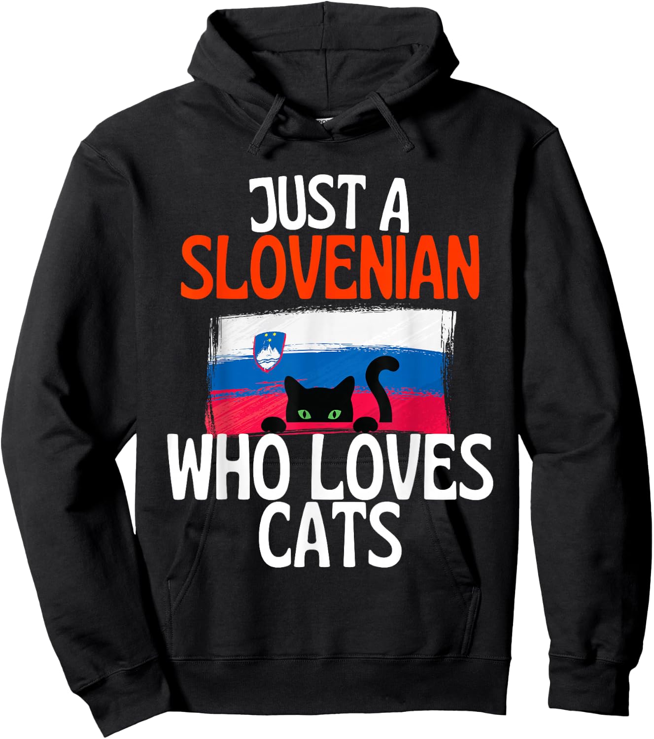 Just A Slovenian Who Loves Cats For all of Slovenia Hoodie - Hoodie | Black