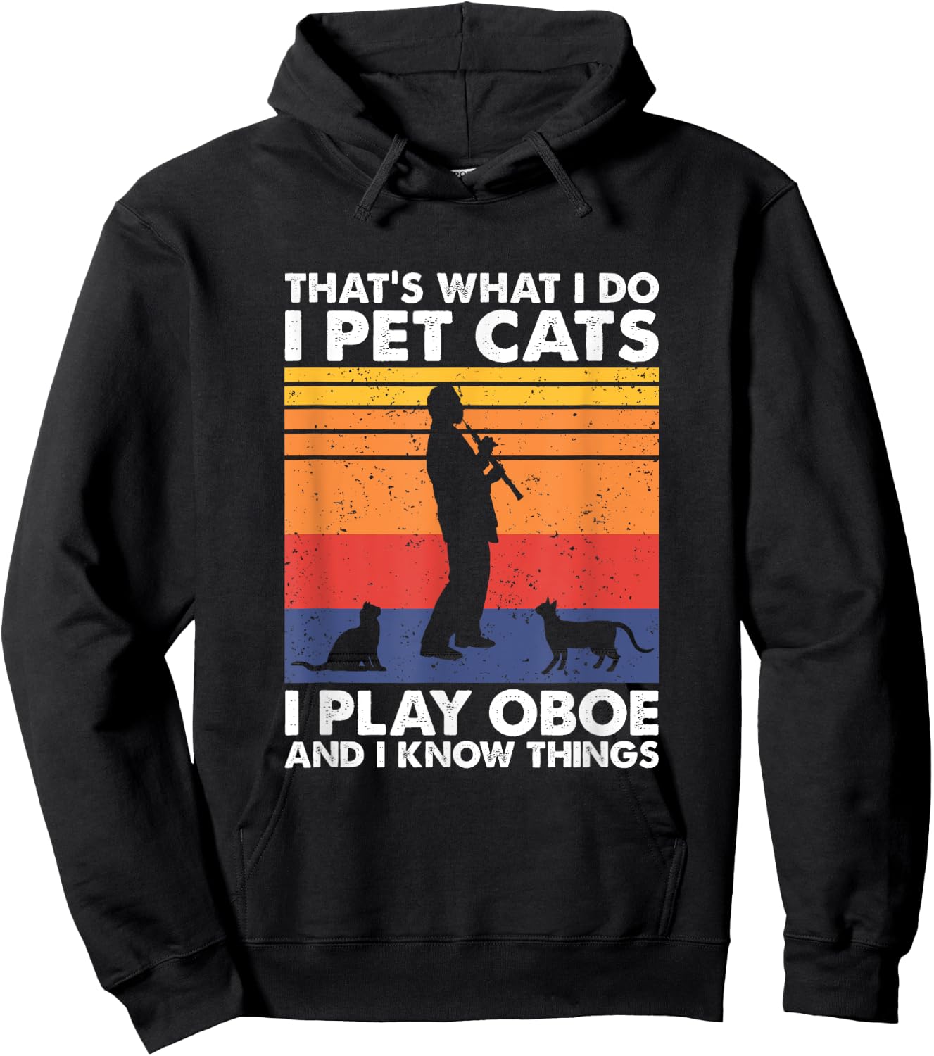 Oboe Player & Cat Lover Apparel That's What I Do I Pet Cats I Play Oboe & I Know Things - -Adults, Black, Small, Short Sleeve Hoodie - Hoodie | Black