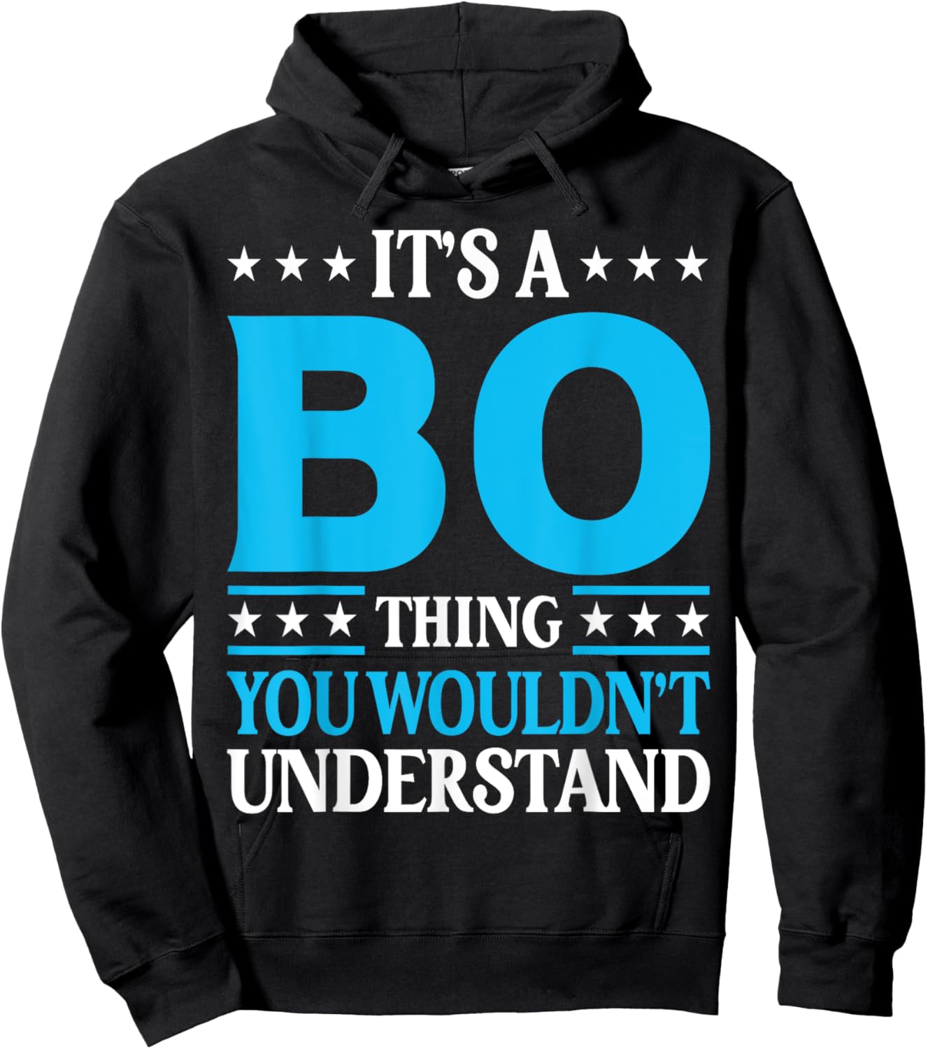 It's A Bo Thing Wouldn't Understand Personal Name Bo Hoodie - Hoodie | Black