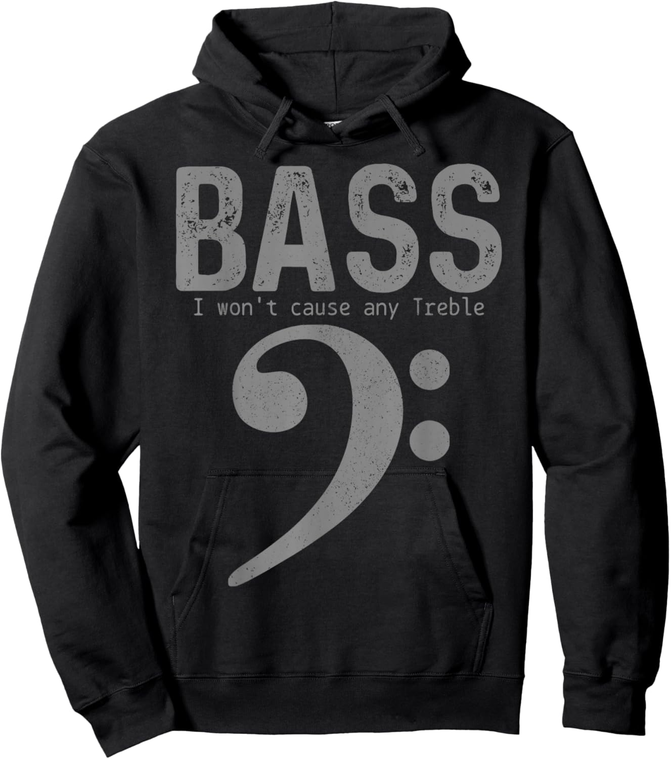 Bass Player Won't Cause Any Treble Funny Bass Guitar Bassist Hoodie - Hoodie | Black