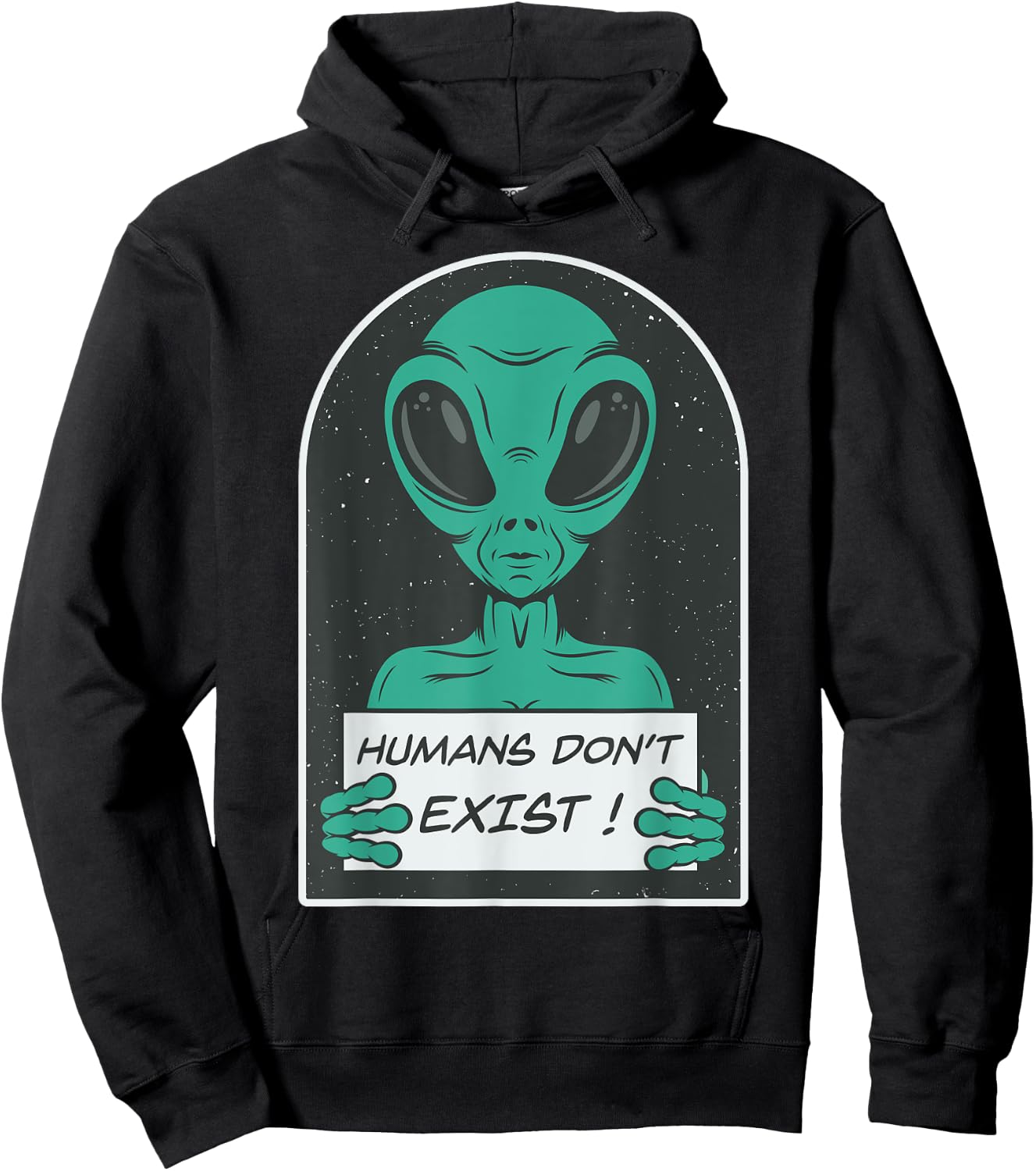 Alien | Humans Don't Exist Hoodie - Hoodie | Black