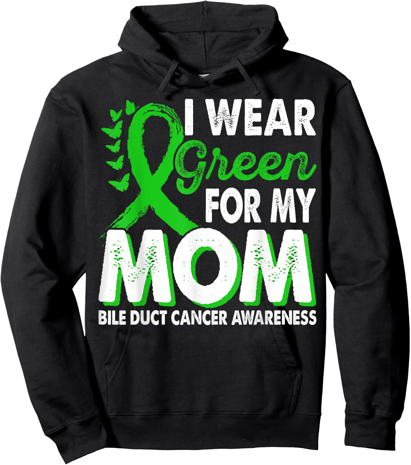 Wear Green For Mom Bile Duct Cancer Awareness Month Ribbon Hoodie - Hoodie | Black
