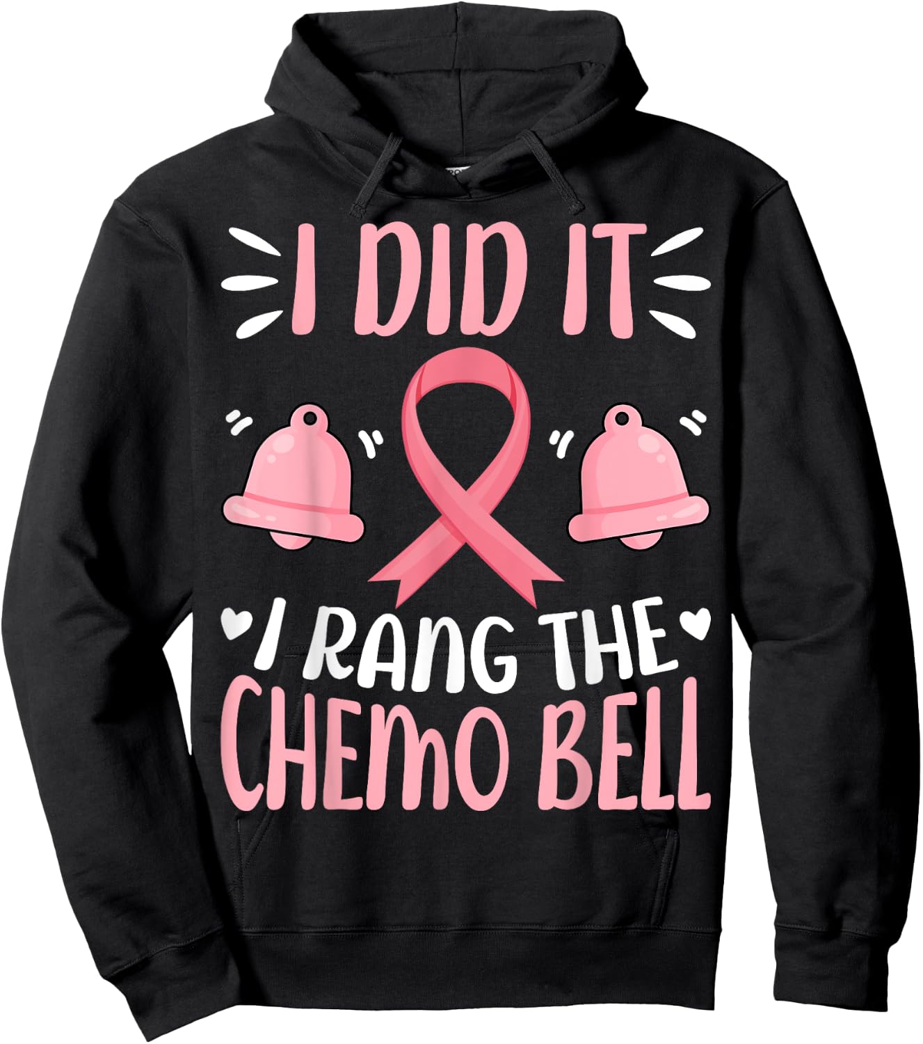 I Did It I Rang the Chemo Bell - Breast Cancer Awareness Hoodie - Hoodie | Black