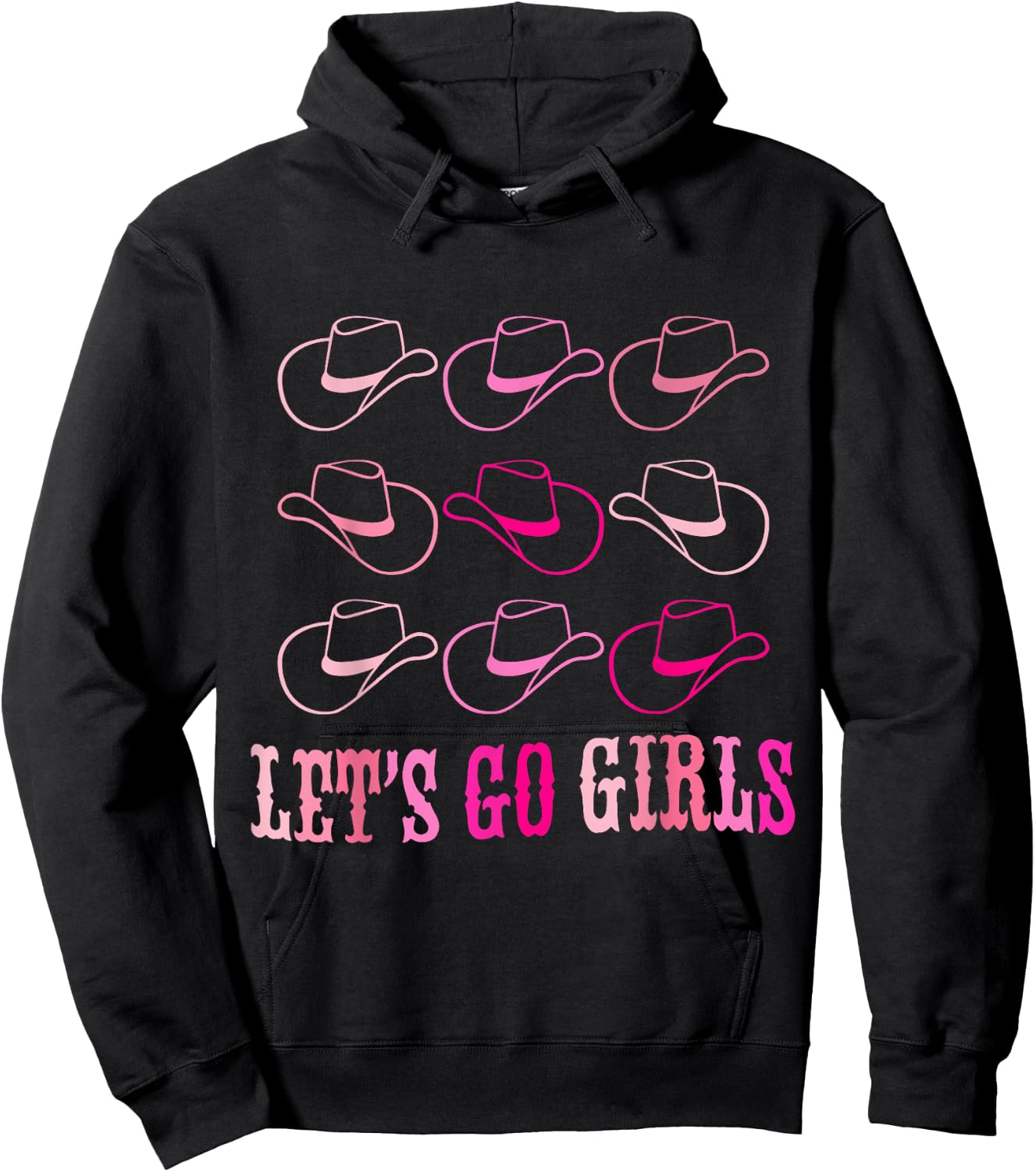 Cowboy Hat Let's Go Girls Western Cowgirls Hoodie - Hoodie | Black