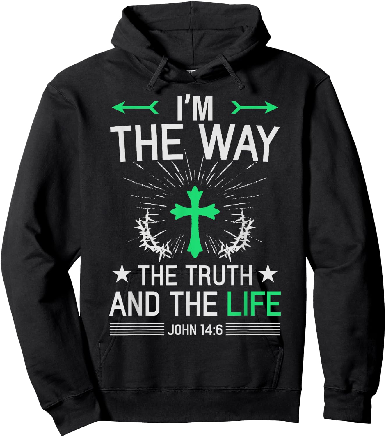 I'm The Way Truth Life John 14:6 Christian Bible Quote Hoodie - Hoodie | Black