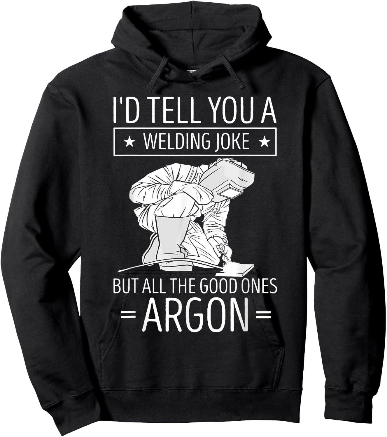 Welding Worker I'd Tell You A Welding Metalworking Welder Hoodie - Hoodie | Black