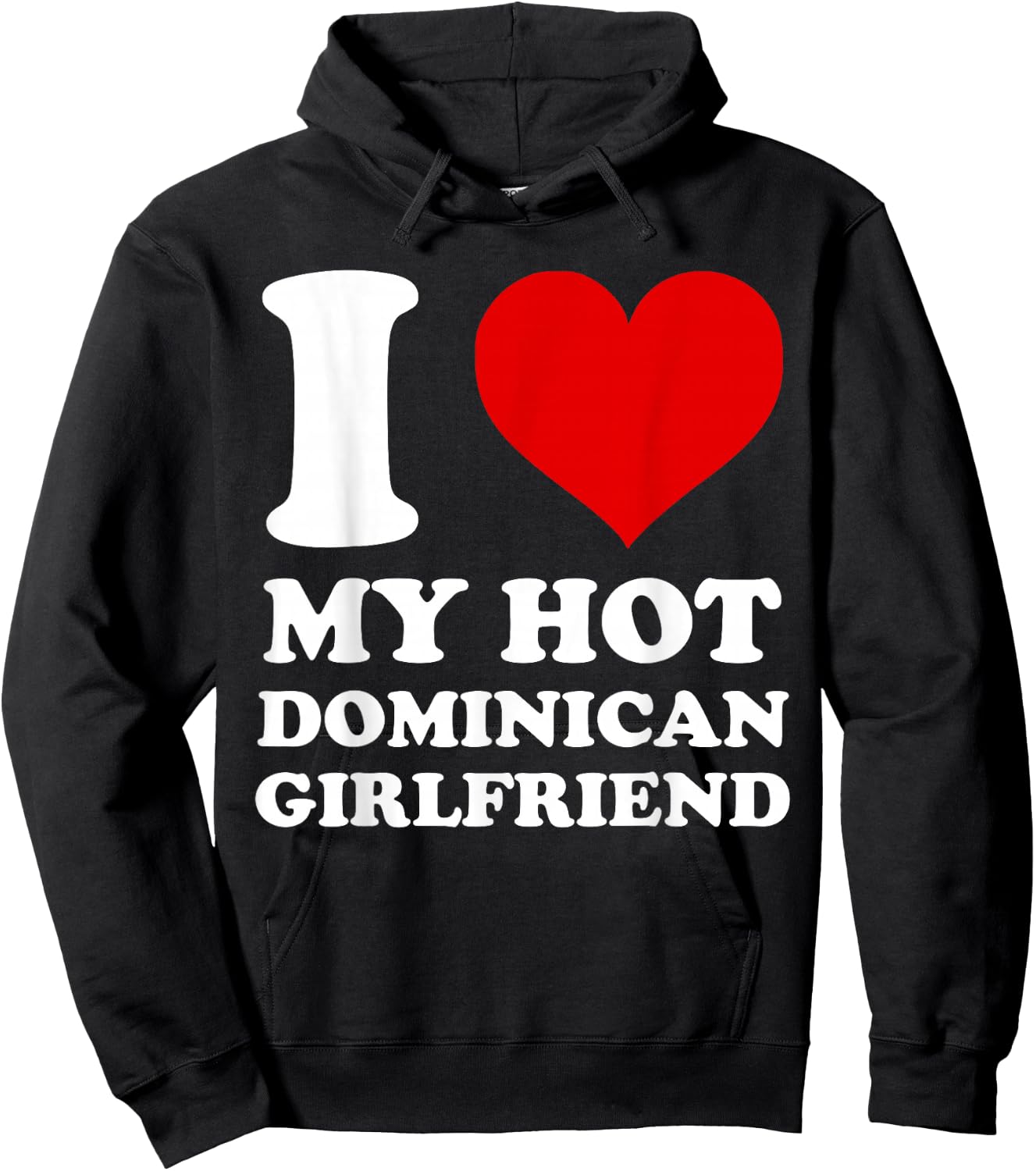 I Love My Hot Dominican Girlfriend I Heart My Dominican GF Hoodie - Hoodie | Black