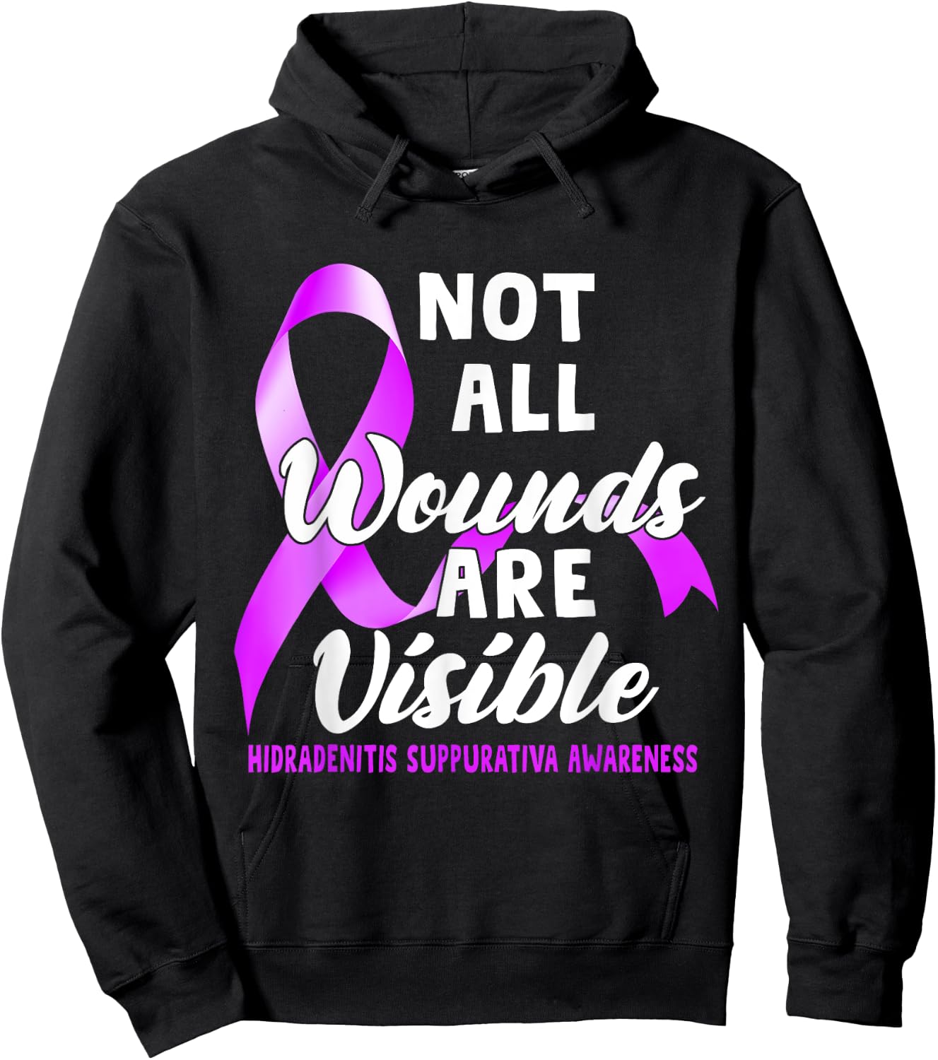 Not All Wounds Are Visible Hidradenitis Suppurativa Awarenes Hoodie - Hoodie | Black