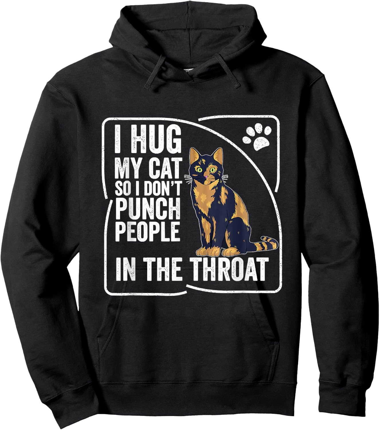 I Hug My Cat So I Don't Punch People Cat Tortoise Hoodie - Hoodie | Black