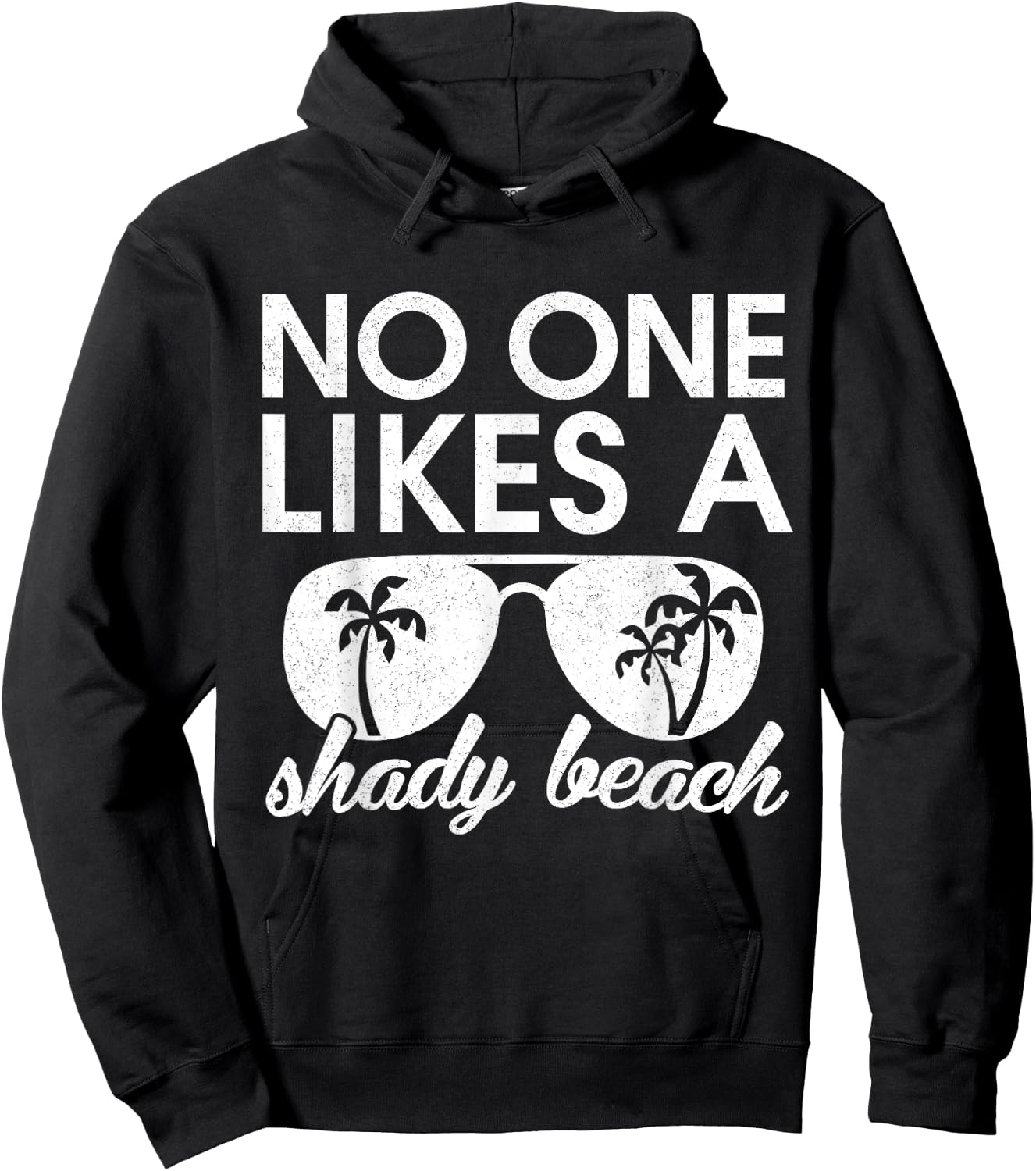 Retro funny No One Likes a Shady Beach Palm Tree Sunglasses Men Women Kids Hoodie - Hoodie | Black