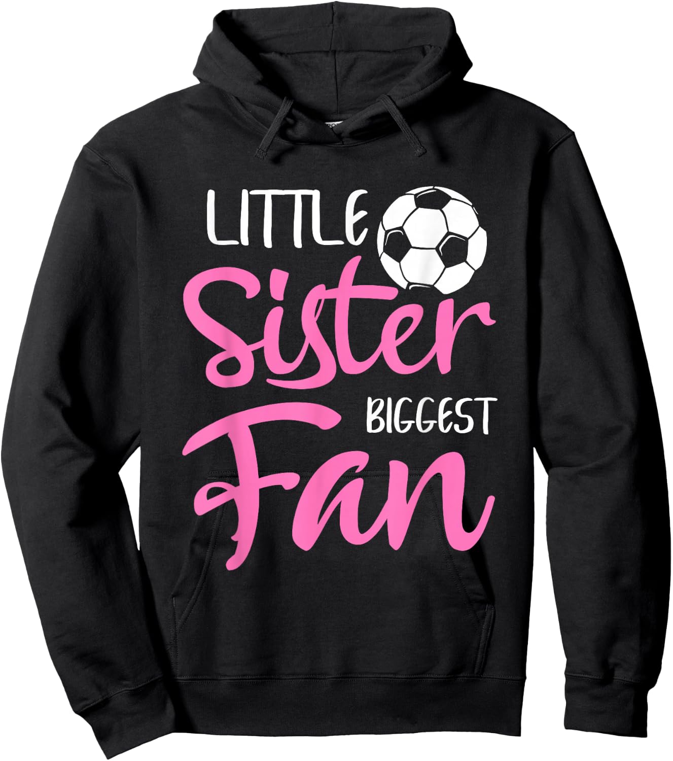 Little Sister Biggest Fan Soccer Players Fans Hoodie - Hoodie | Black